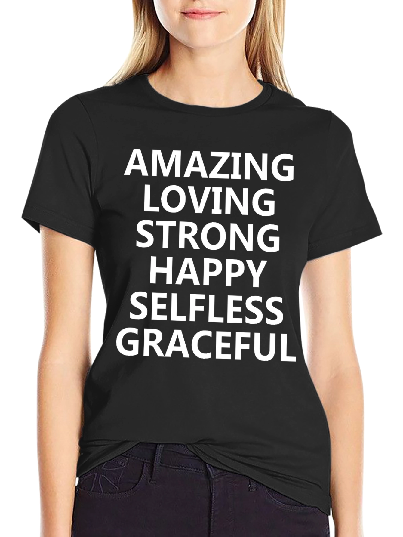 Amazing Loving Strong Happy Graphic T-Shirt