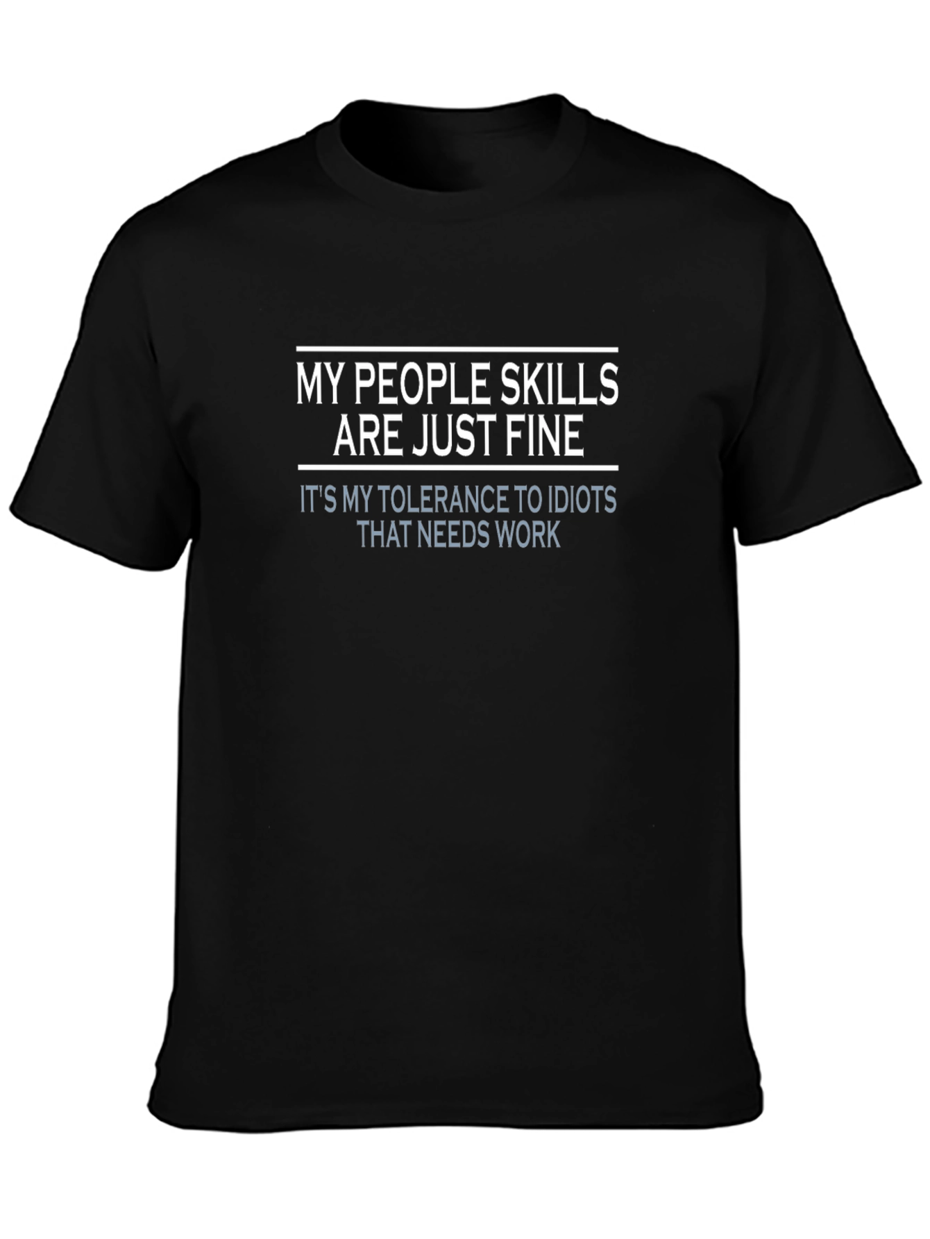 Funny People Skills T-Shirt