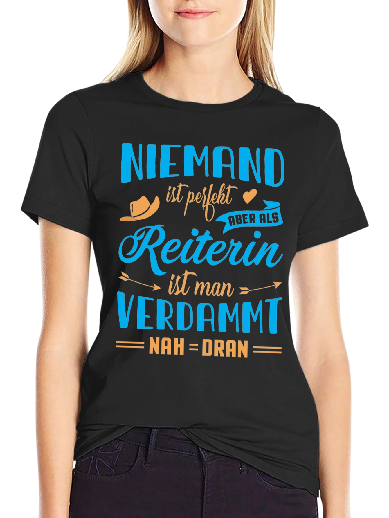 Niemand ist Perfekt Reiterin Funny T-Shirt