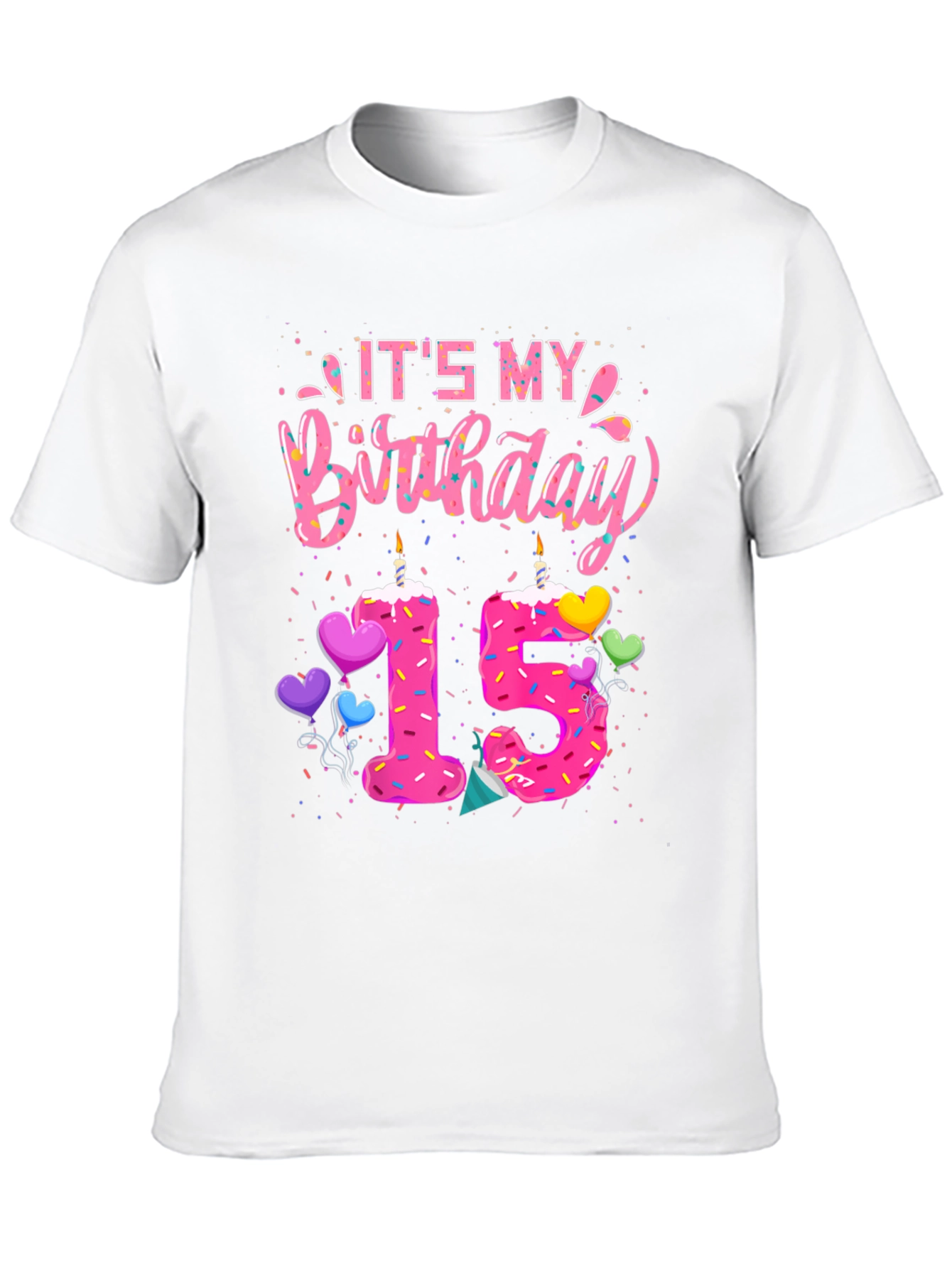 Its My Birthday 15 T-Shirt