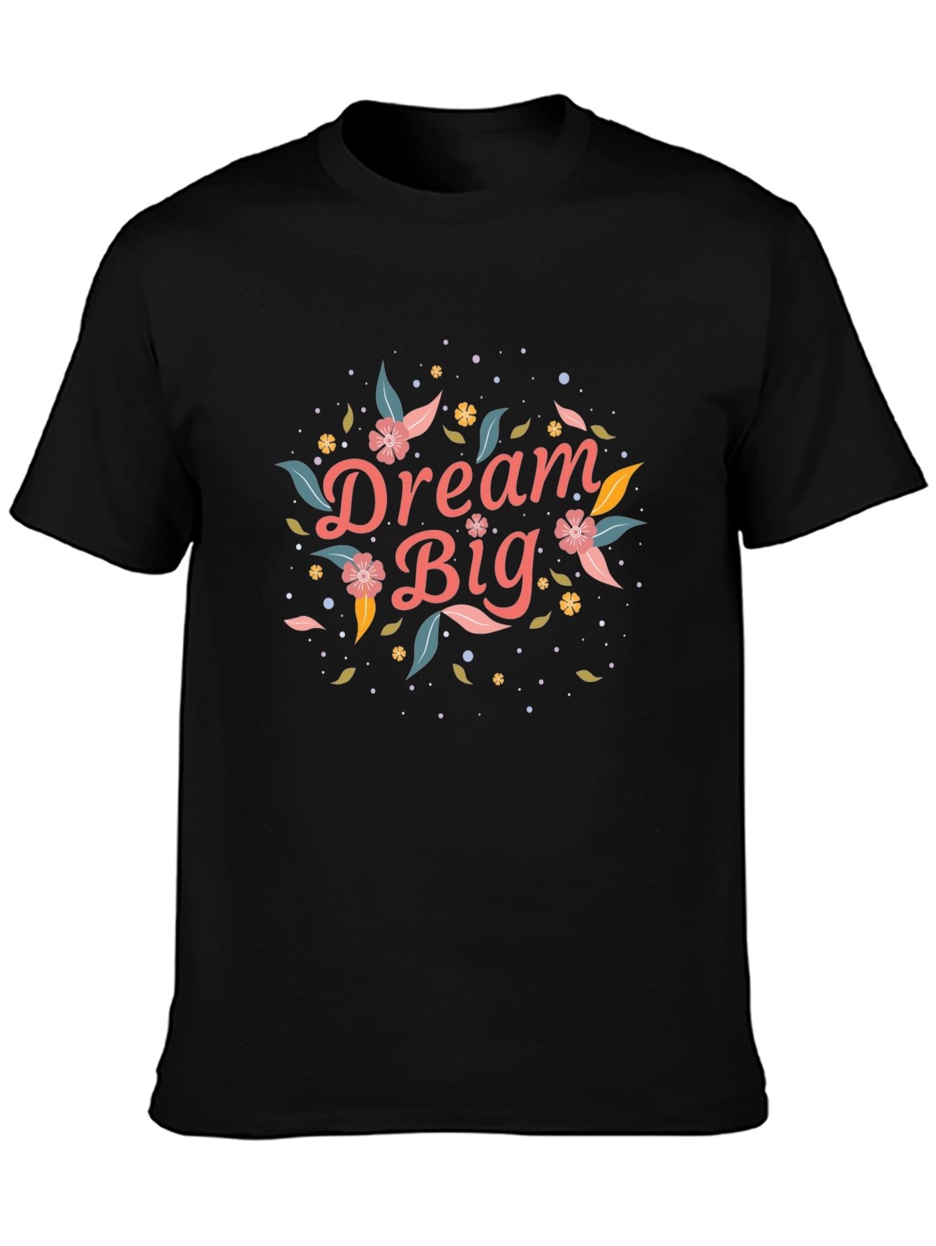 Dream Big Floral Graphic Black T-Shirt