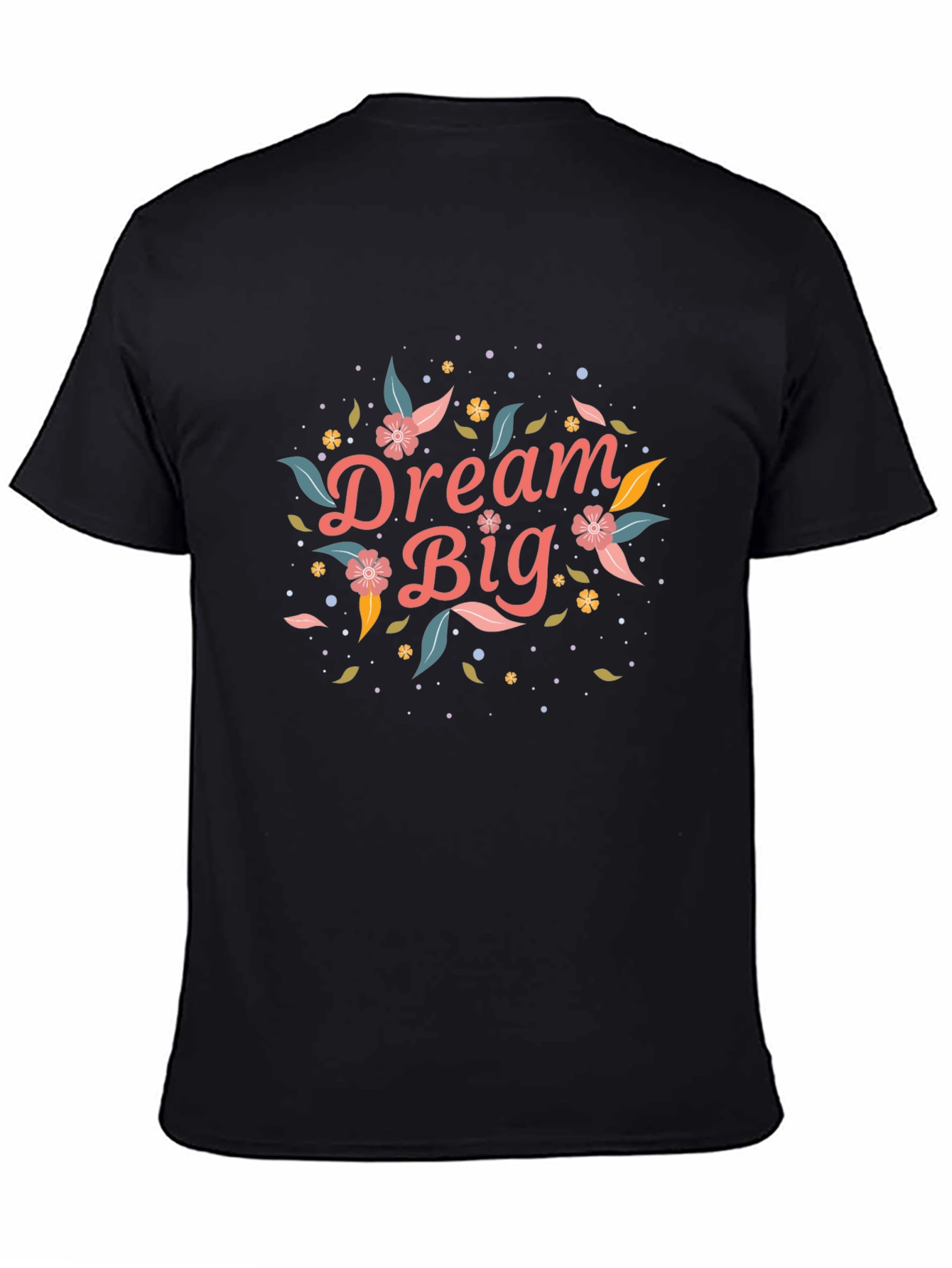 Dream Big Floral Graphic Black T-Shirt