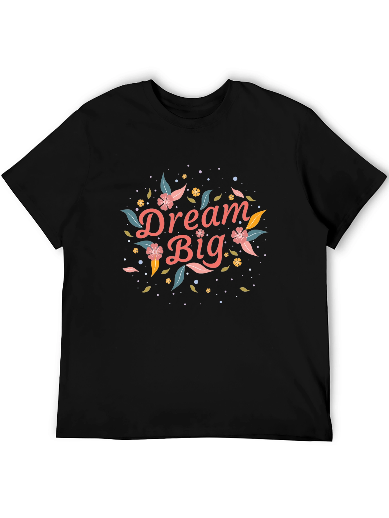 Dream Big Floral Graphic Black T-Shirt