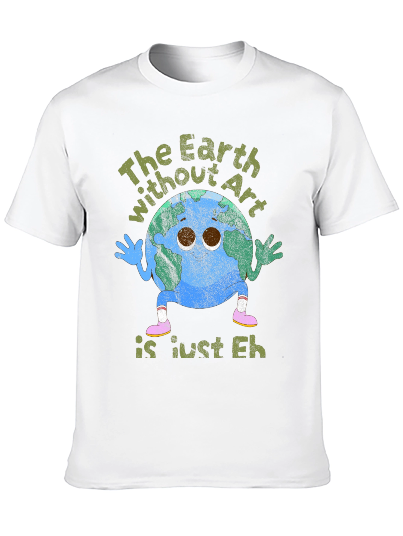 Earth Without Art T-Shirt