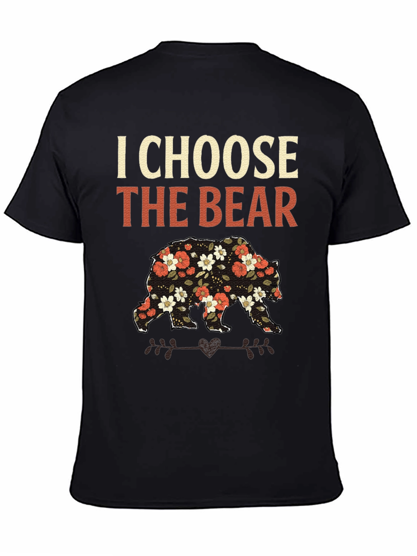 I Choose the Bear Floral T-Shirt