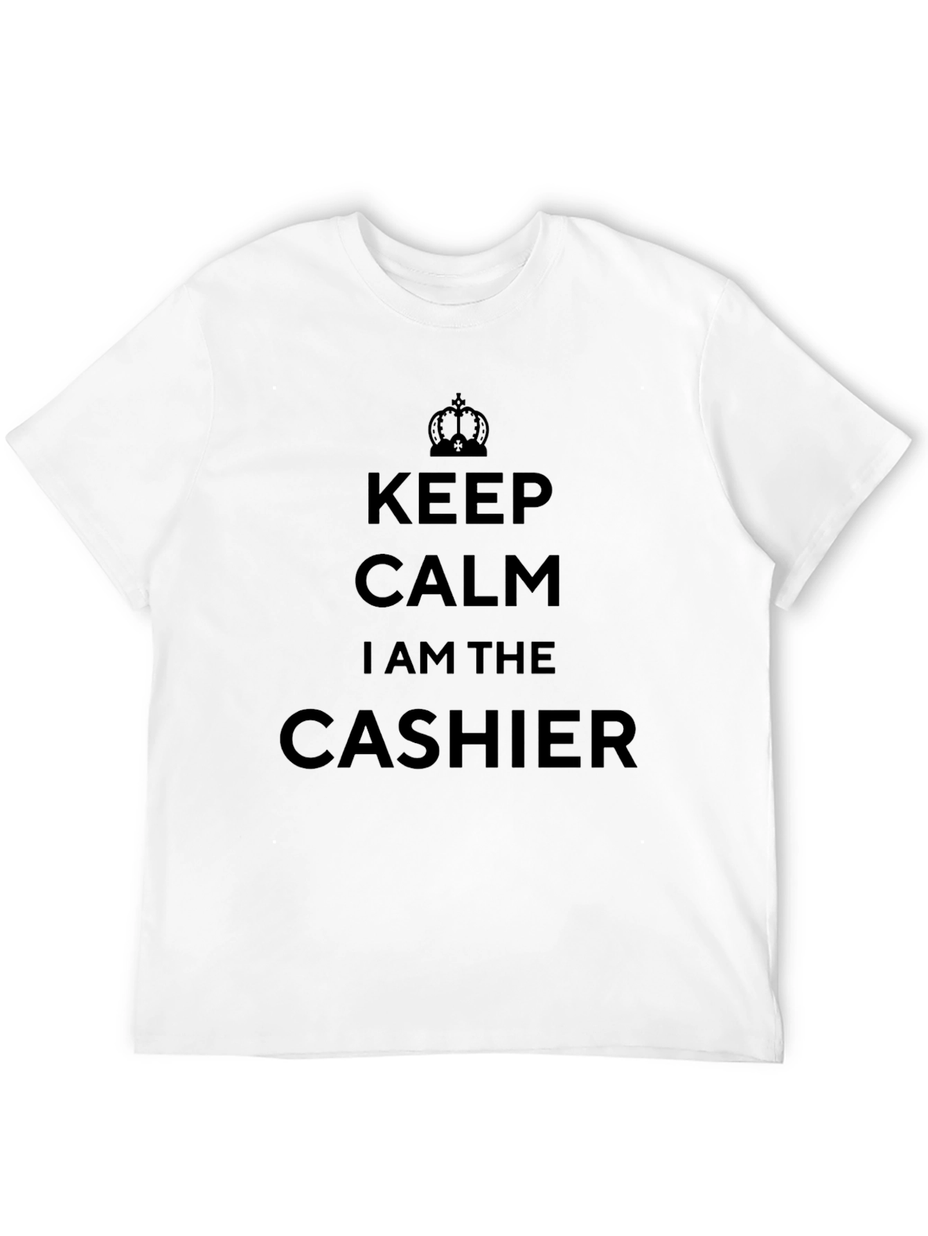 Keep Calm Cashier T-Shirt - Funny Job Tee