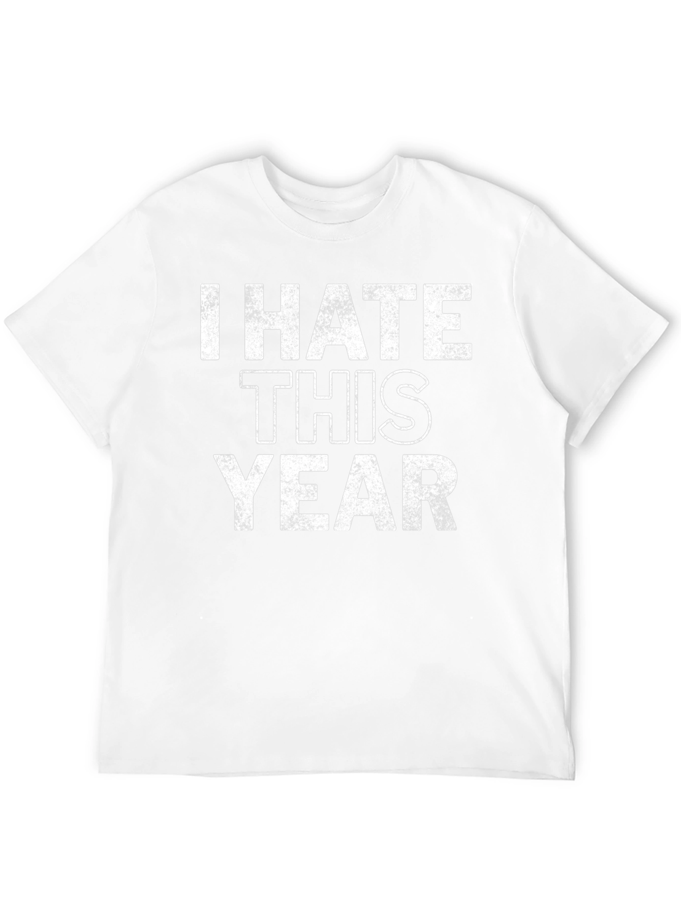 I Hate This Year Graphic T-Shirt