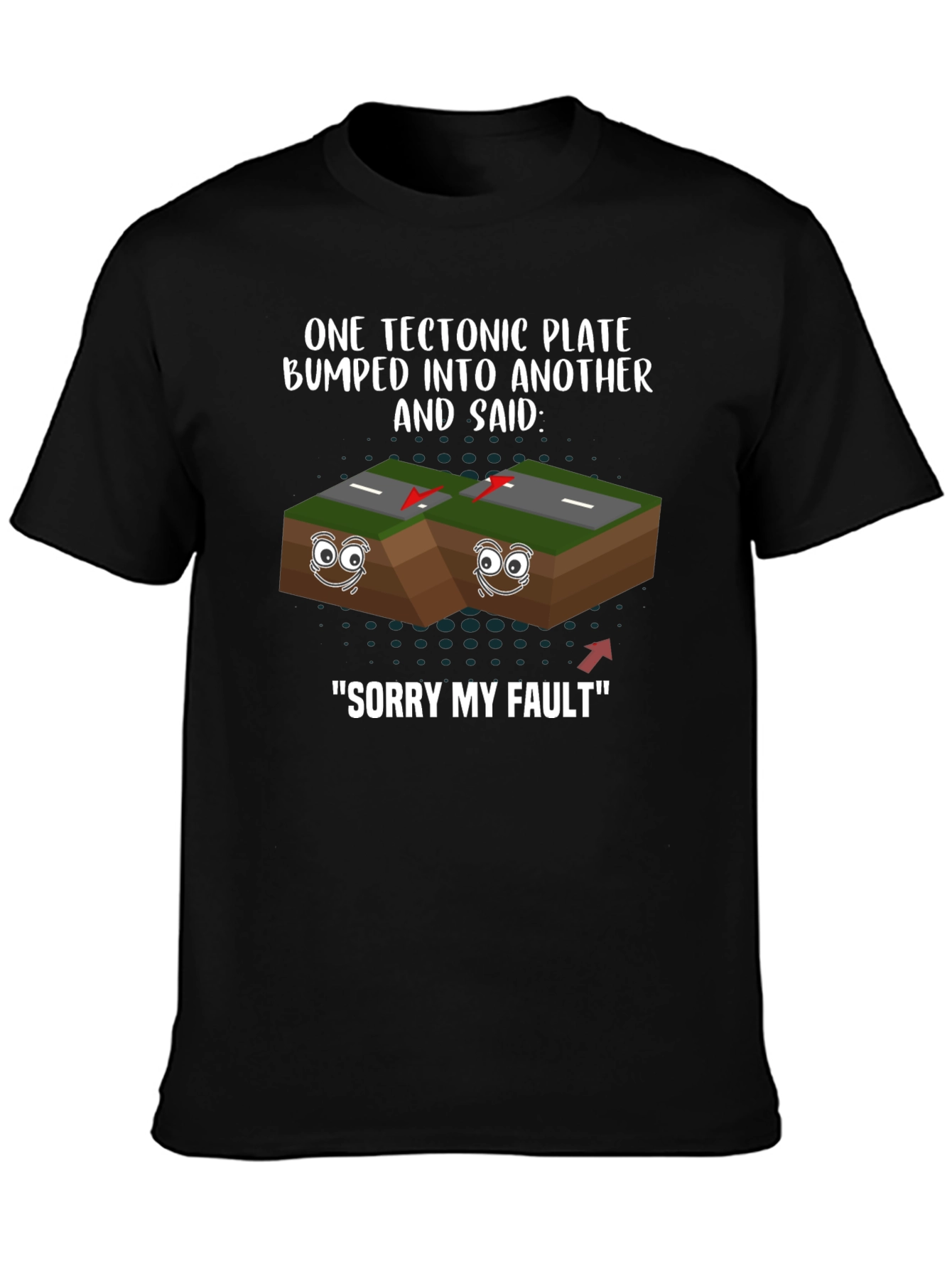 Funny Tectonic Plate Geology Humor Graphic T-Shirt