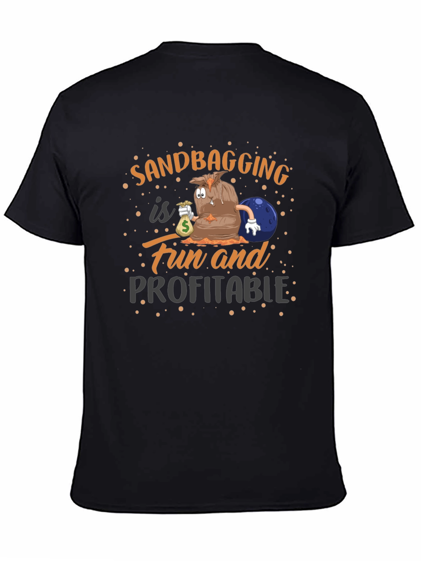Sandbagging Fun & Profitable Black Graphic T-Shirt