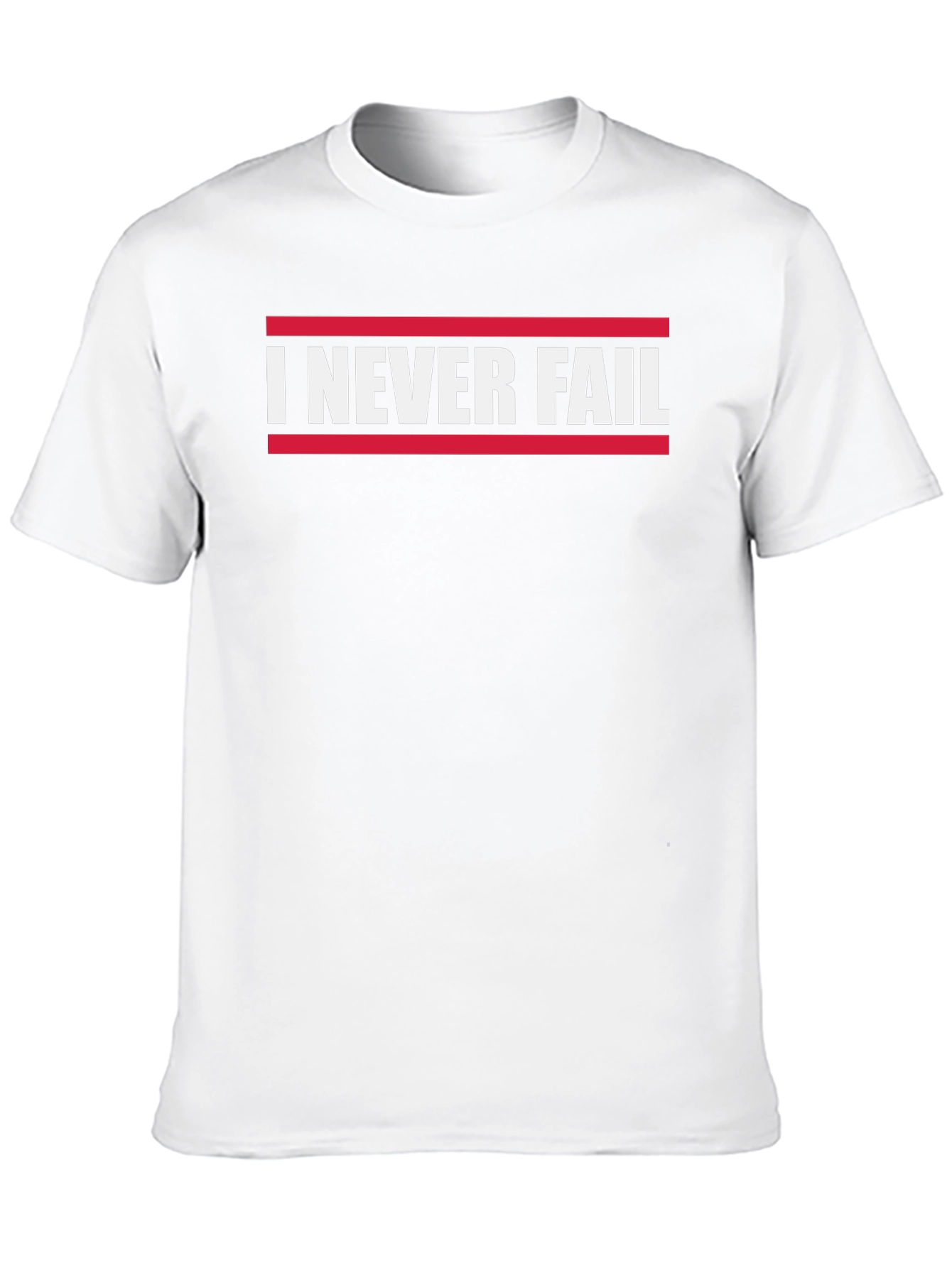 I Never Fail Graphic T-Shirt - Bold Statement Tee