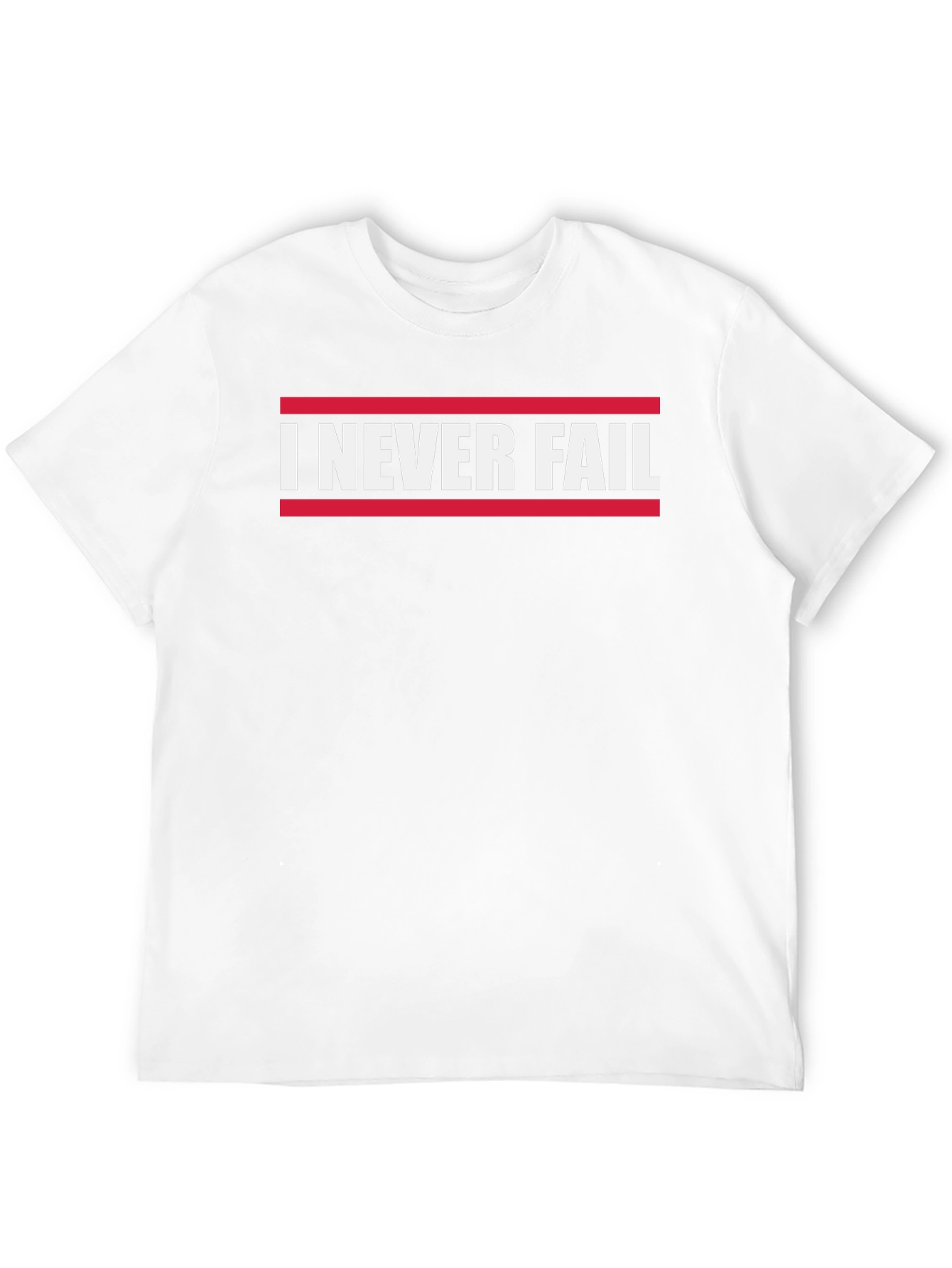 I Never Fail Graphic T-Shirt - Bold Statement Tee