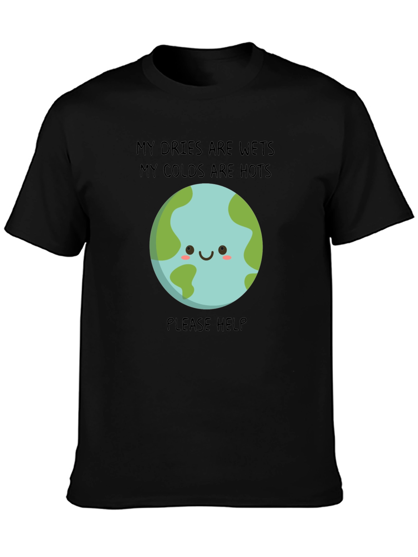 Earth Needs Help T-Shirt - Climate Change Awareness Tee