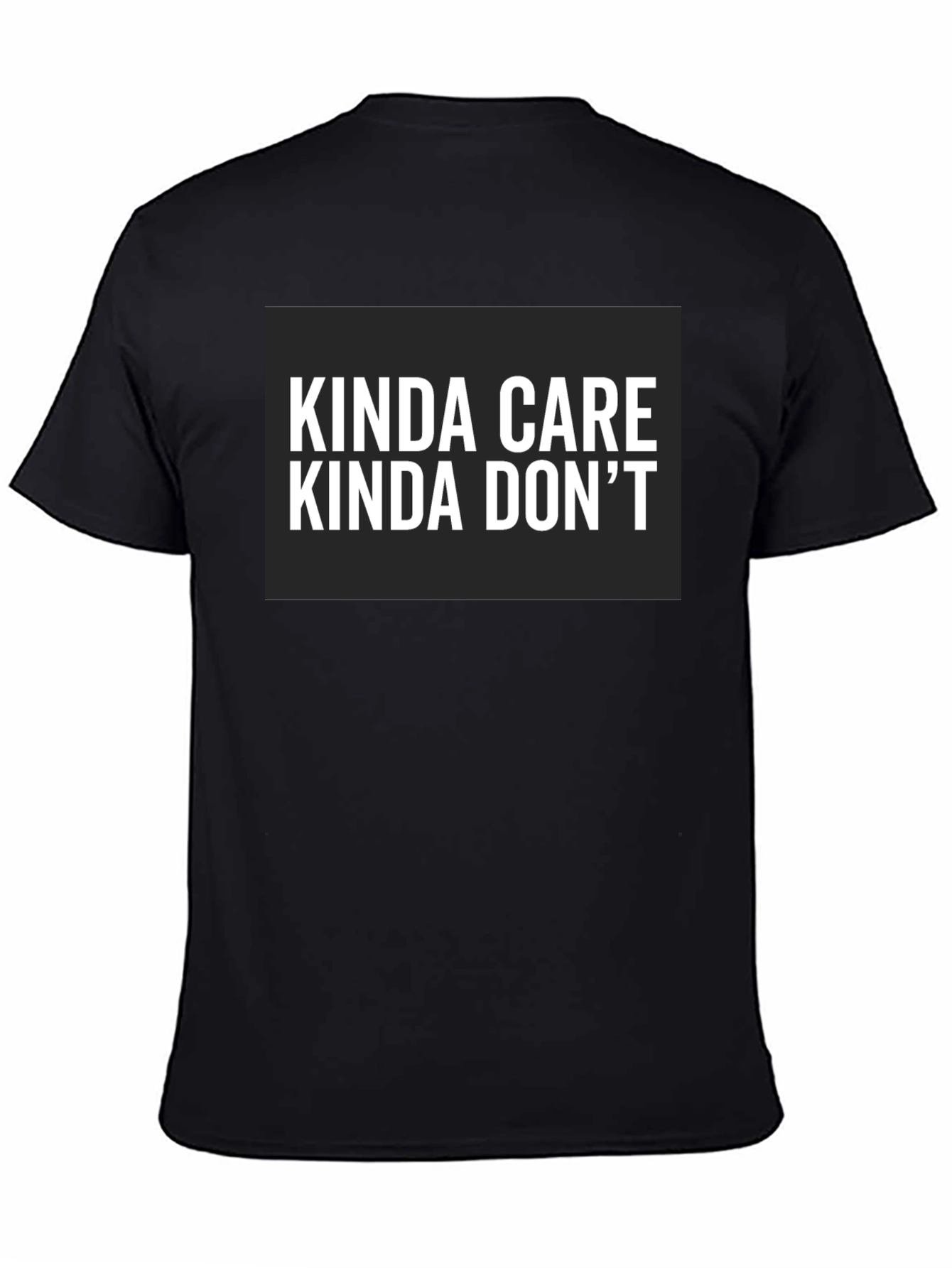 Kinda Care Kinda Dont Graphic Tee
