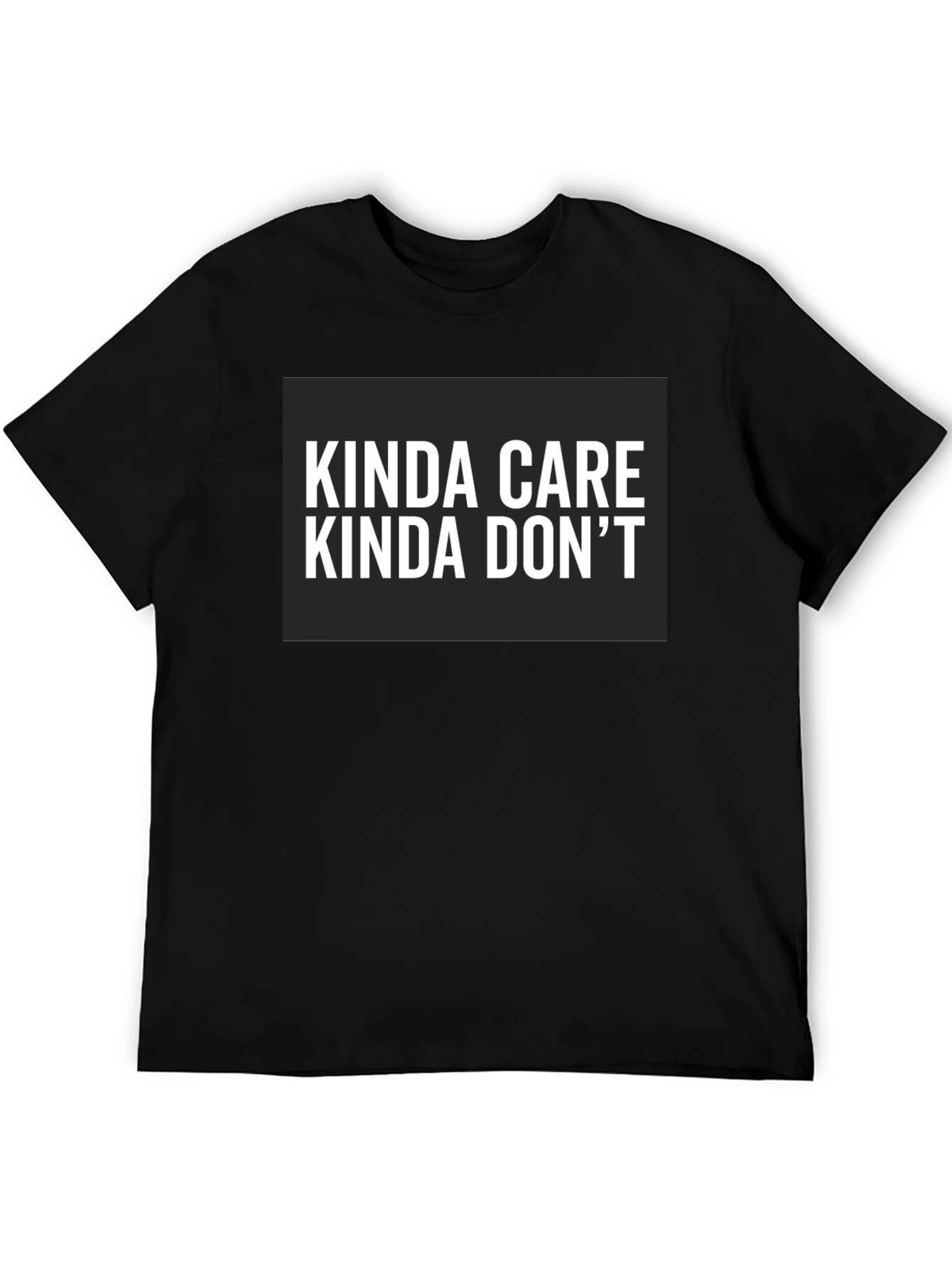 Kinda Care Kinda Dont Graphic Tee
