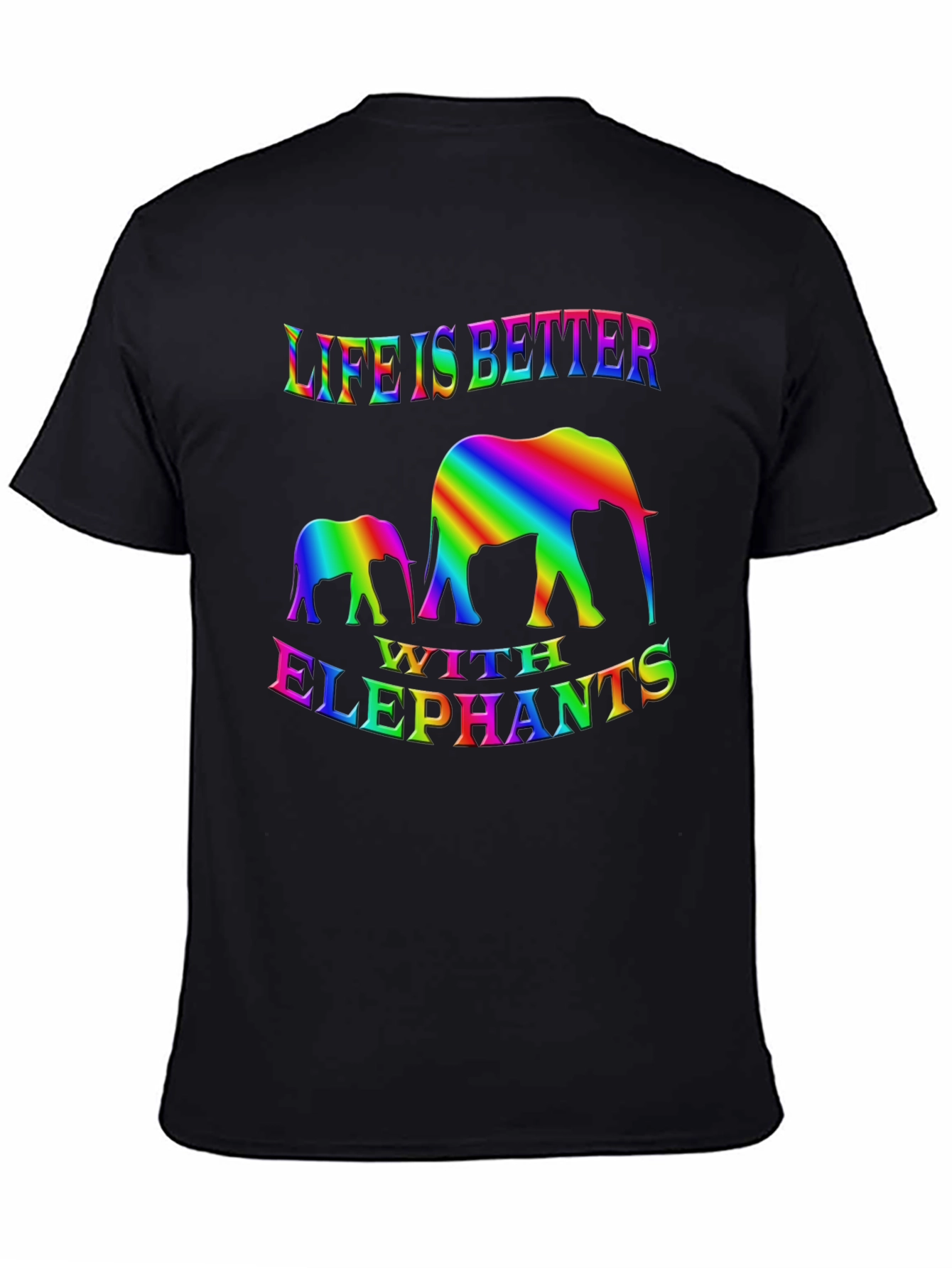 Life Is Better With Elephants T-Shirt