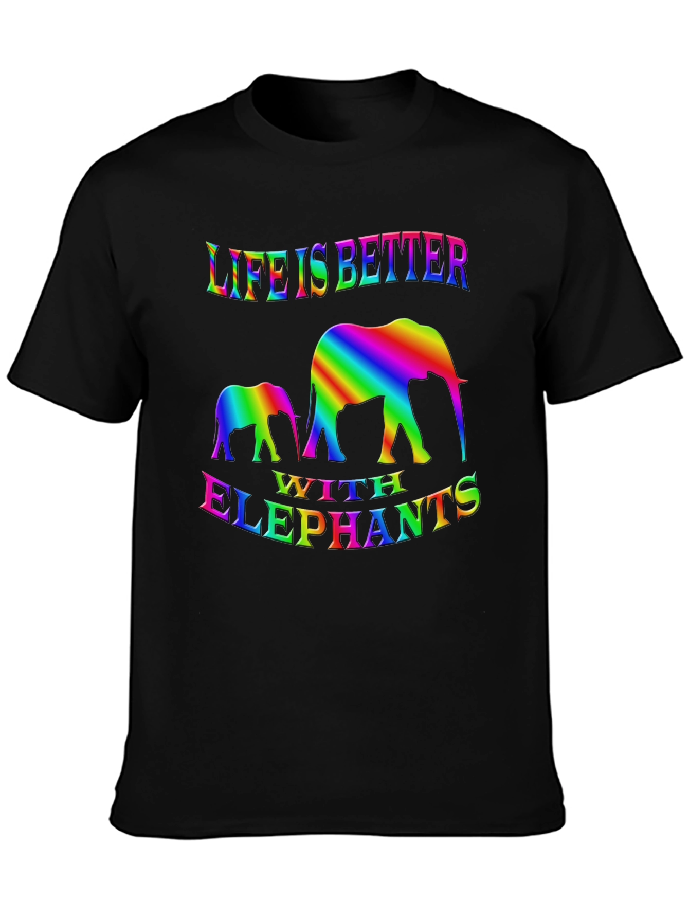 Life Is Better With Elephants T-Shirt