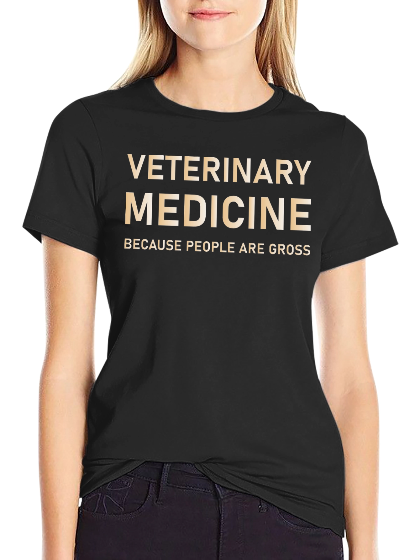 Veterinary Medicine Tee - Because People Are Gross