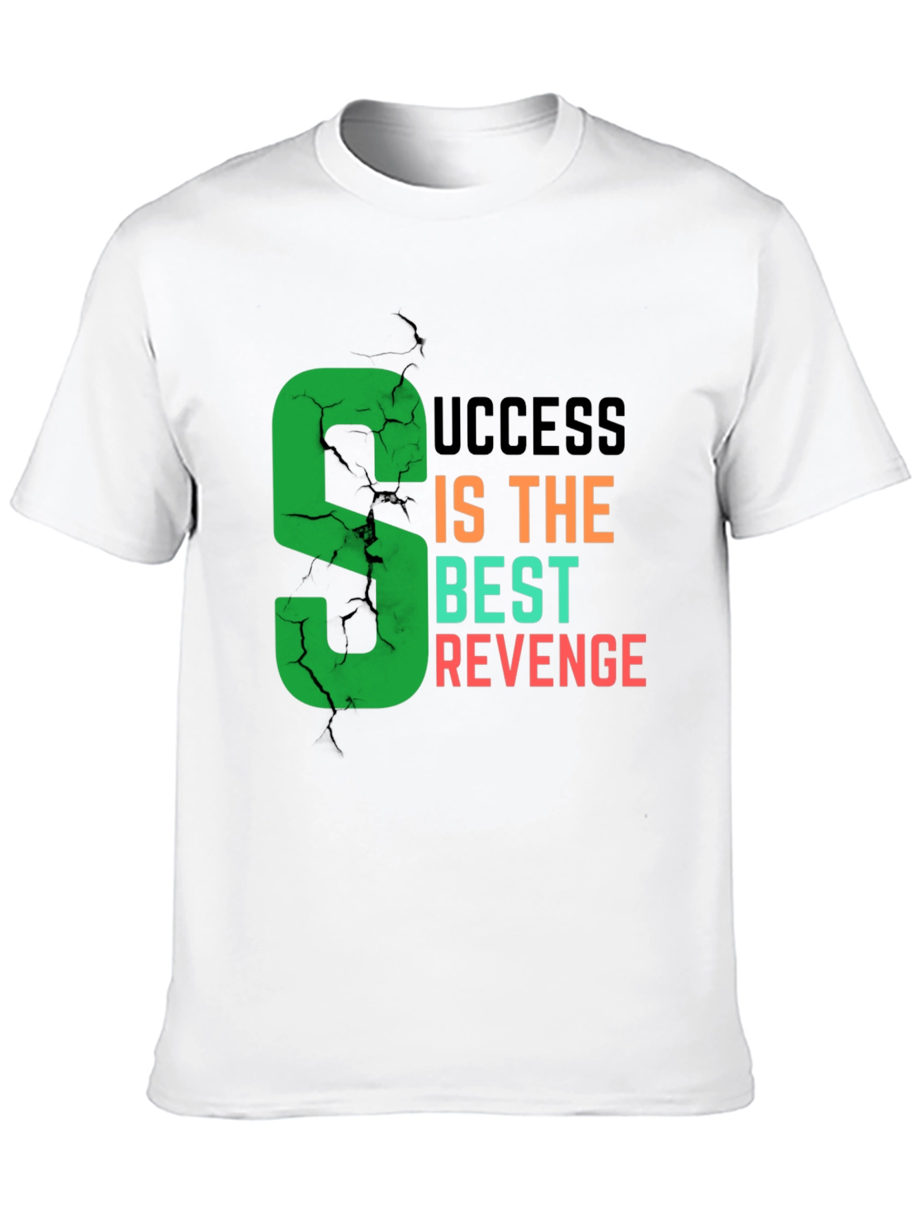 Success Is The Best Revenge T-Shirt