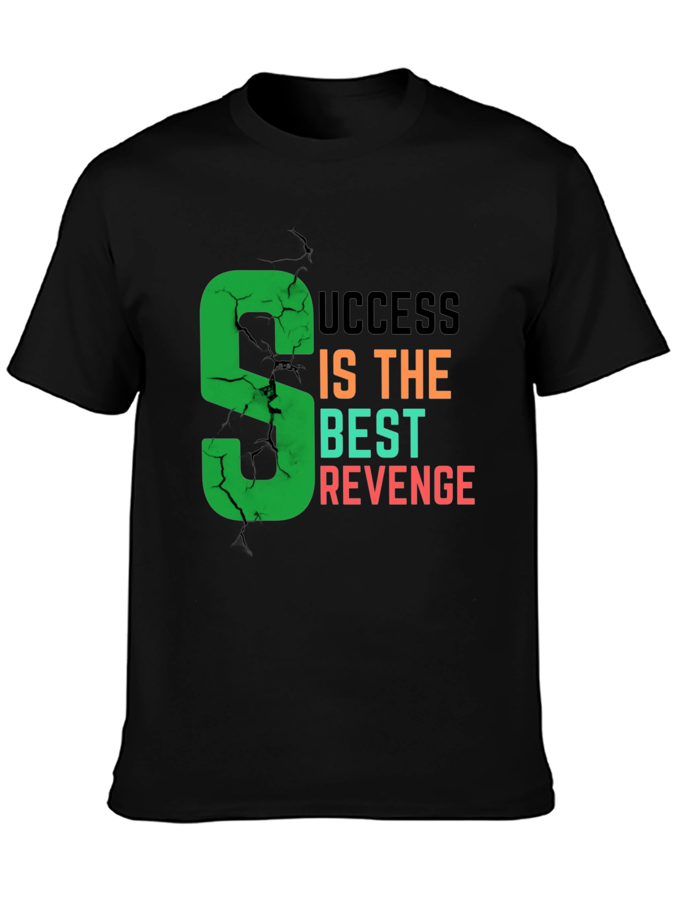 Success Is The Best Revenge T-Shirt