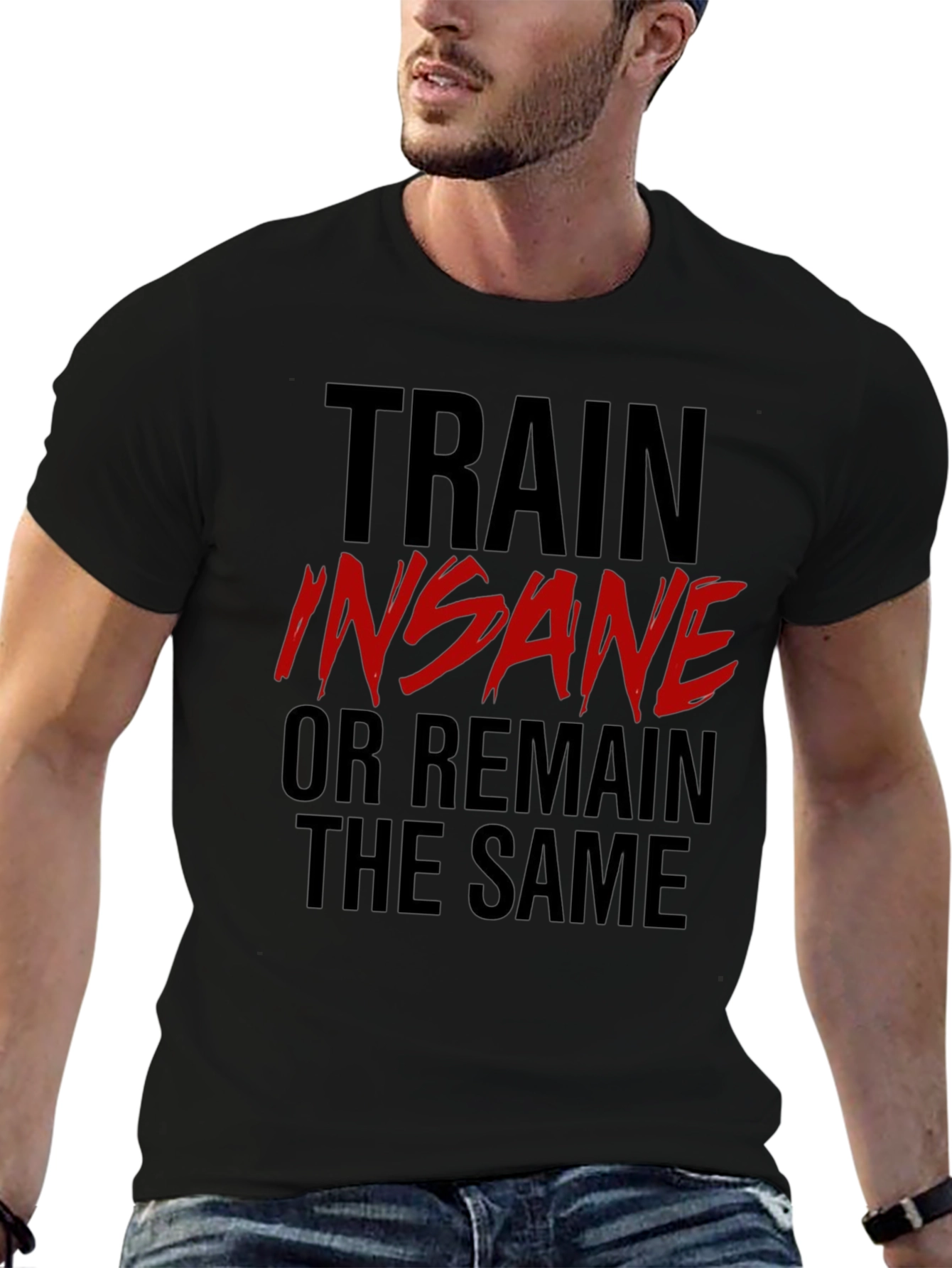Train Insane T-Shirt: Motivational Gym Wear