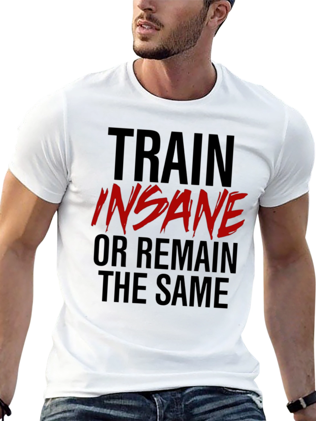 Train Insane T-Shirt: Motivational Gym Wear