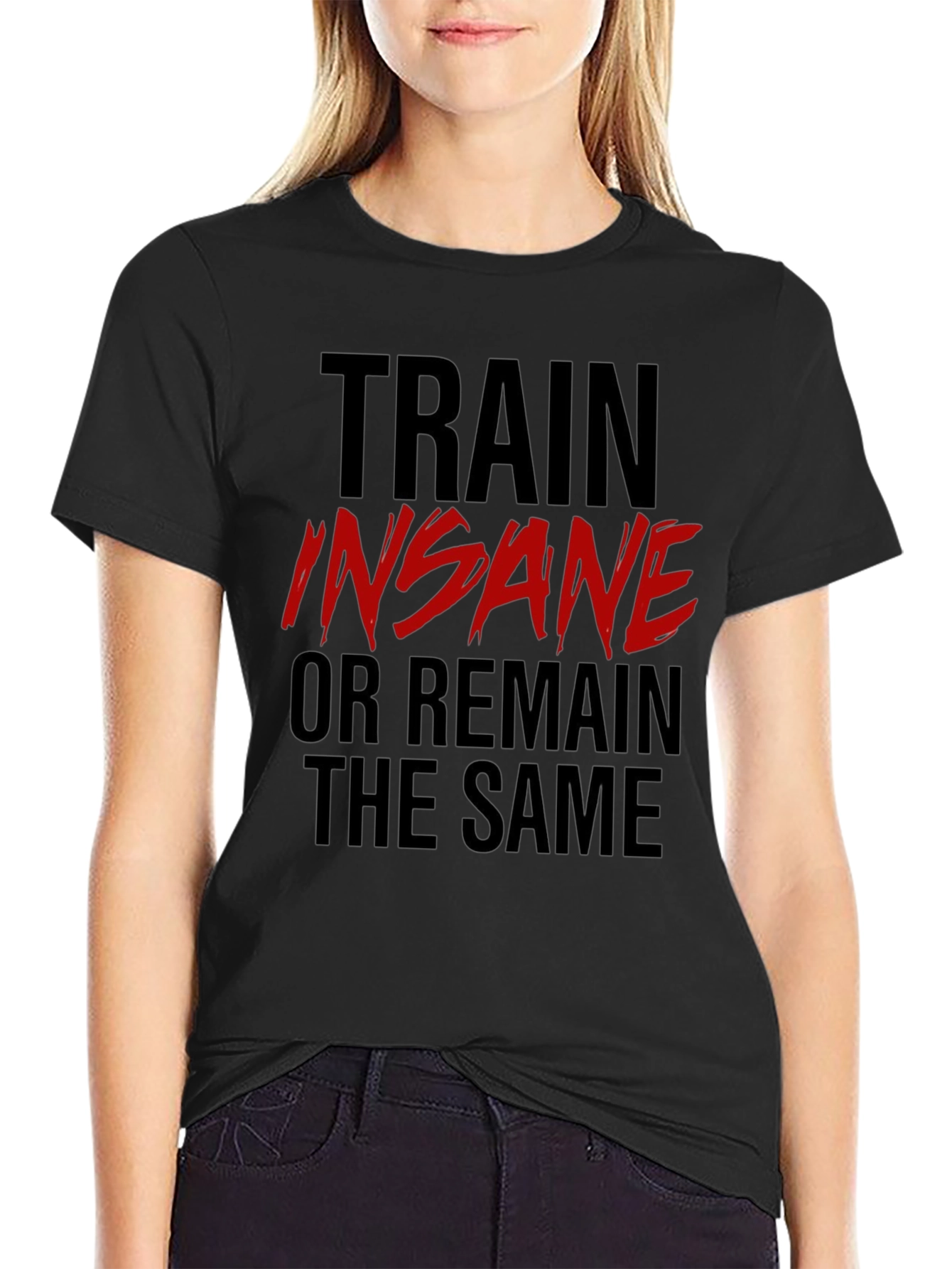 Train Insane T-Shirt: Motivational Gym Wear