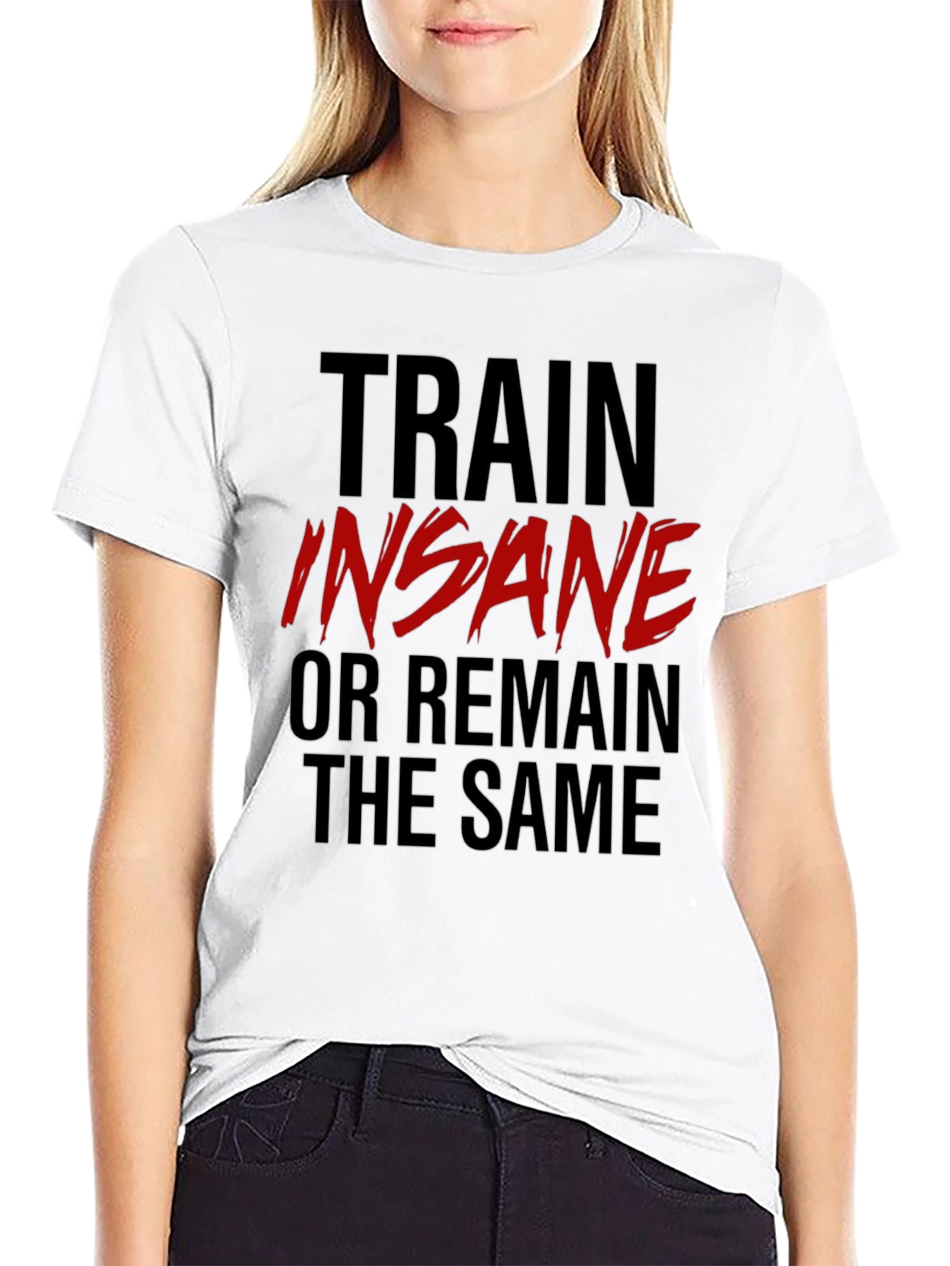 Train Insane T-Shirt: Motivational Gym Wear