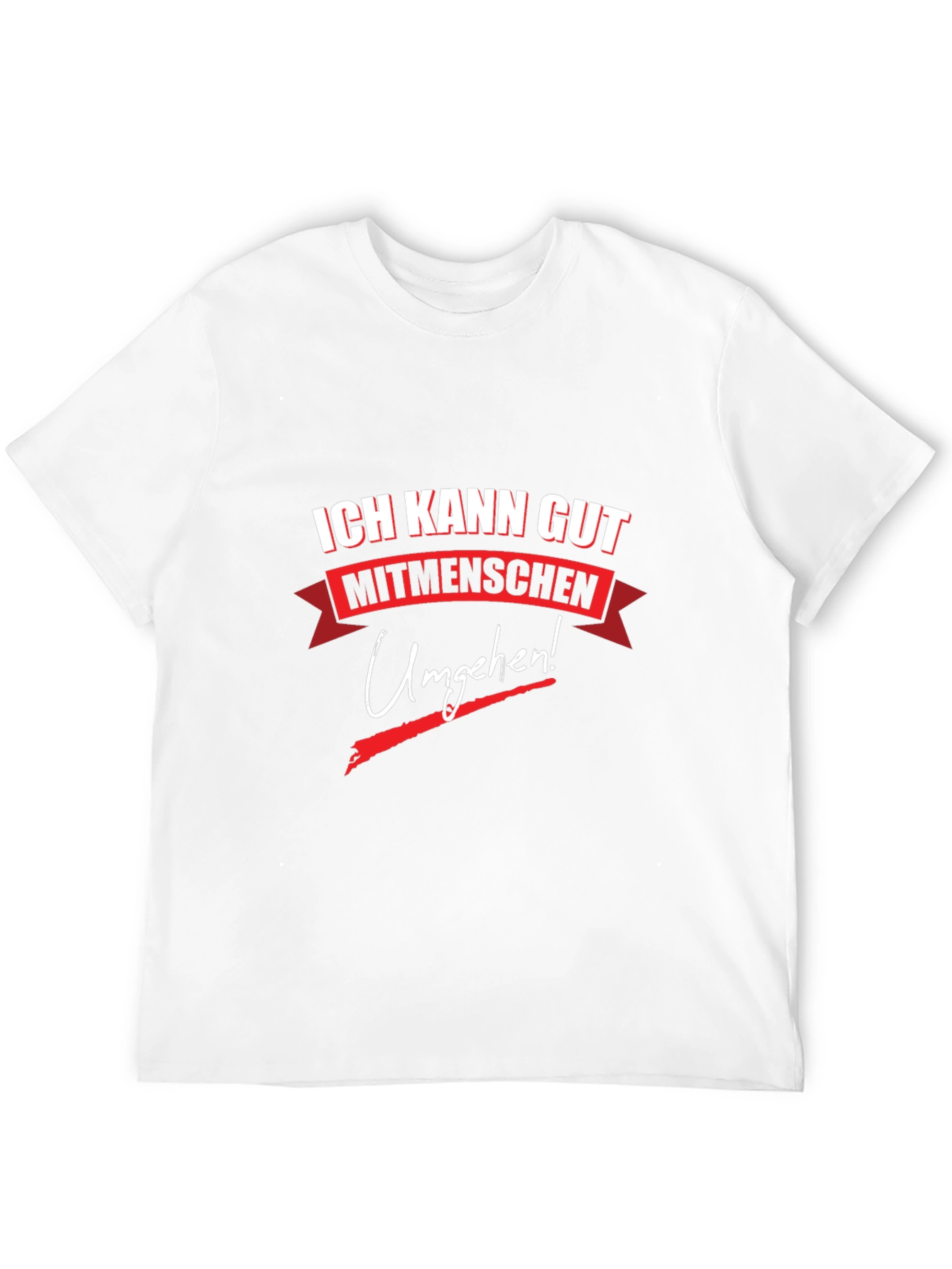 Ich Kann Gut Mitmenschen Umgehen! T-Shirt