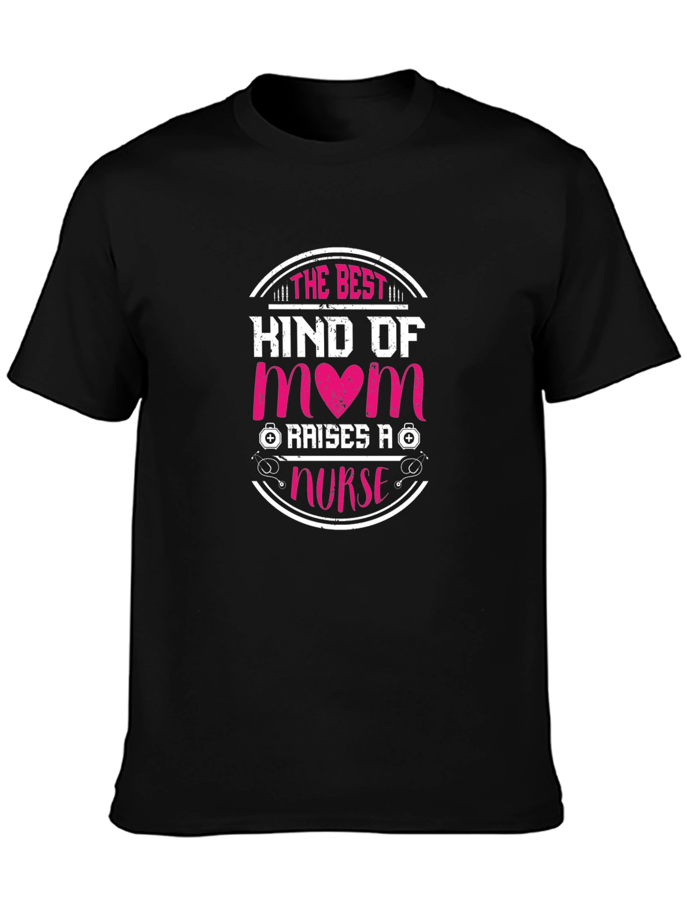 Best Kind of Mom Raises a Nurse Graphic Tee