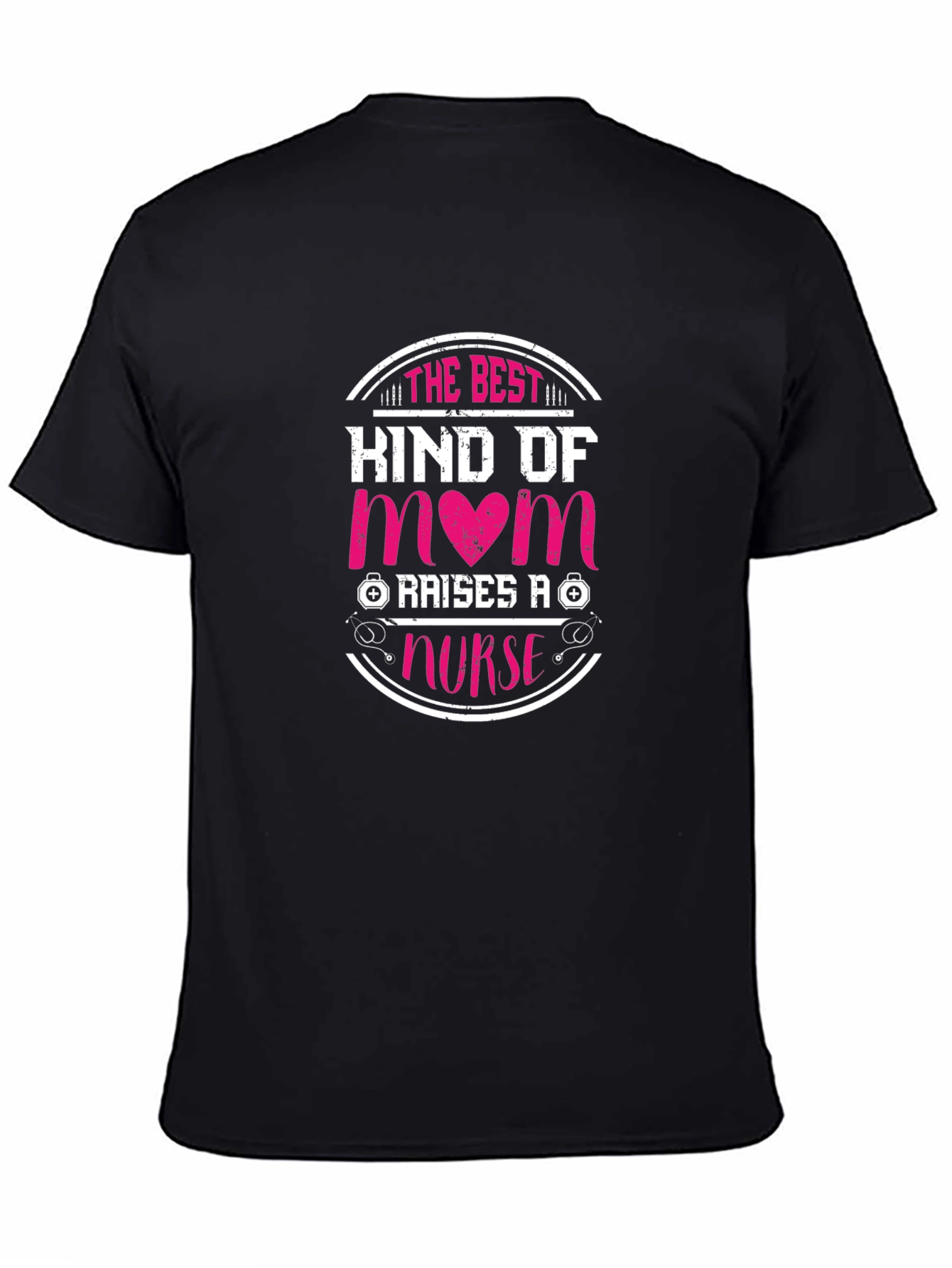 Best Kind of Mom Raises a Nurse Graphic Tee