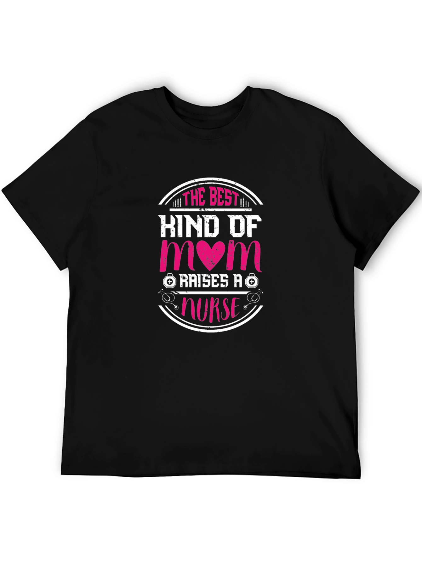 Best Kind of Mom Raises a Nurse Graphic Tee
