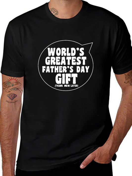 Worlds Greatest Fathers Day Gift T-Shirt