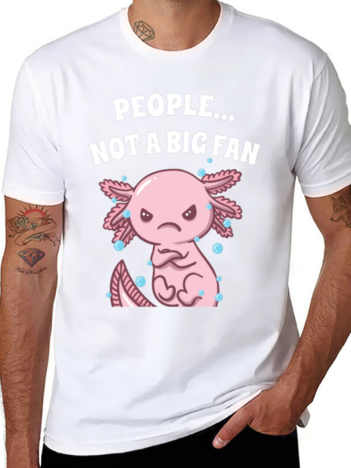 People Not a Big Fan Axolotl Graphic T-Shirt
