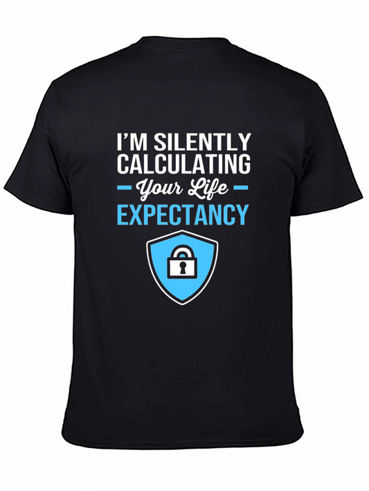 Life Expectancy Calculation T-Shirt - Funny Sarcastic Tee