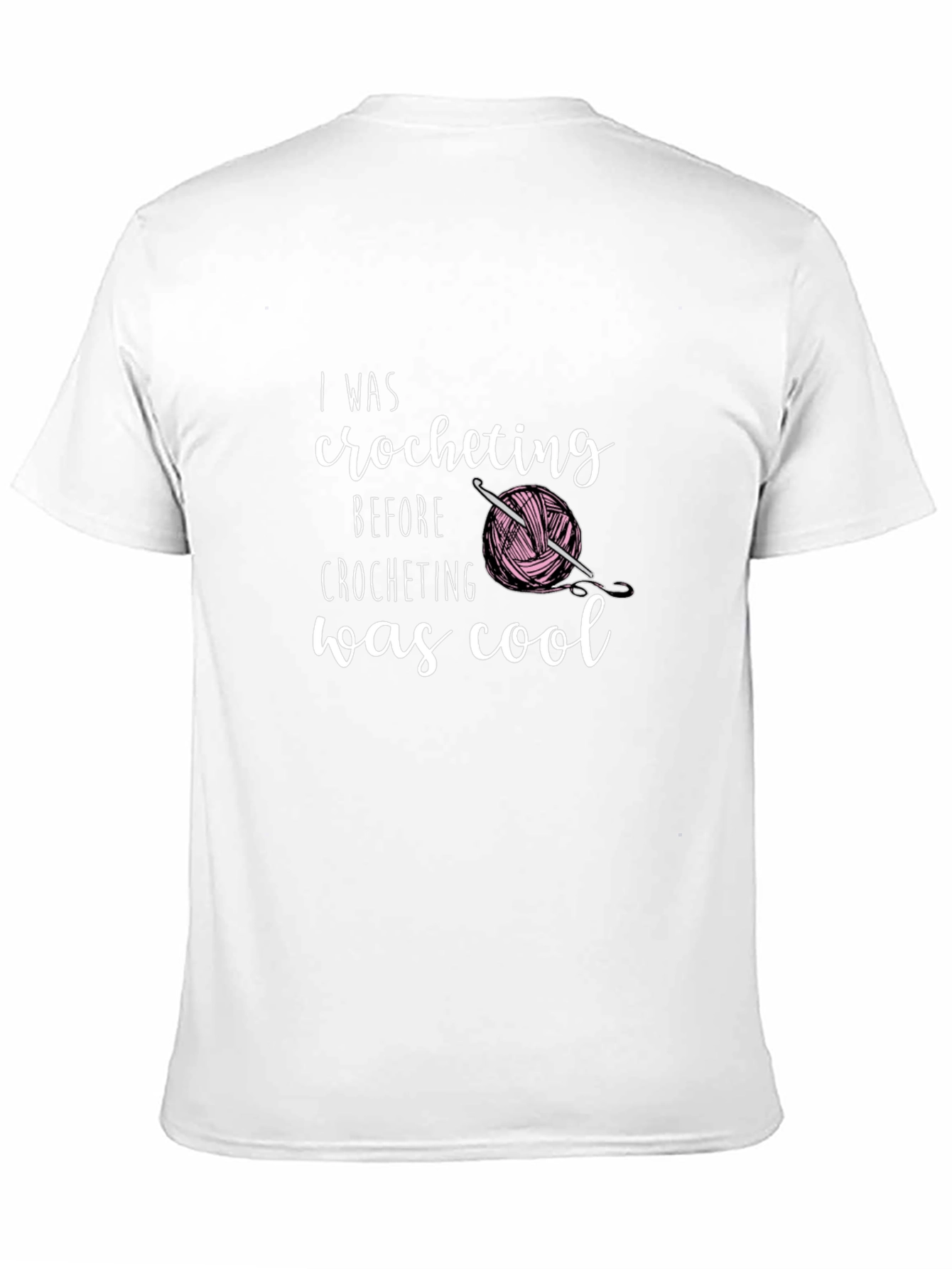 I Was Crocheting Before It Was Cool T-Shirt