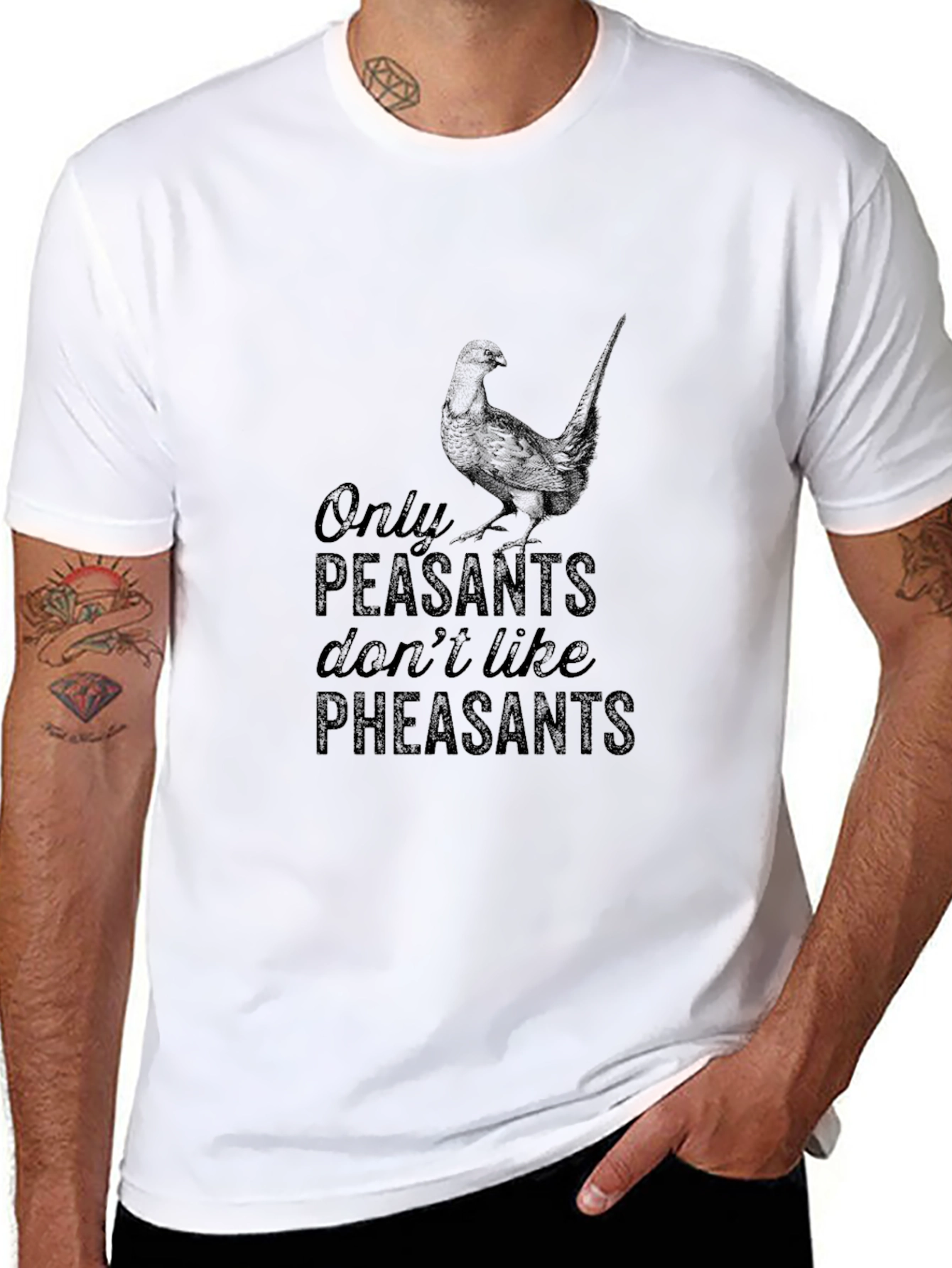 Only Peasants Dont Like Pheasants T-Shirt