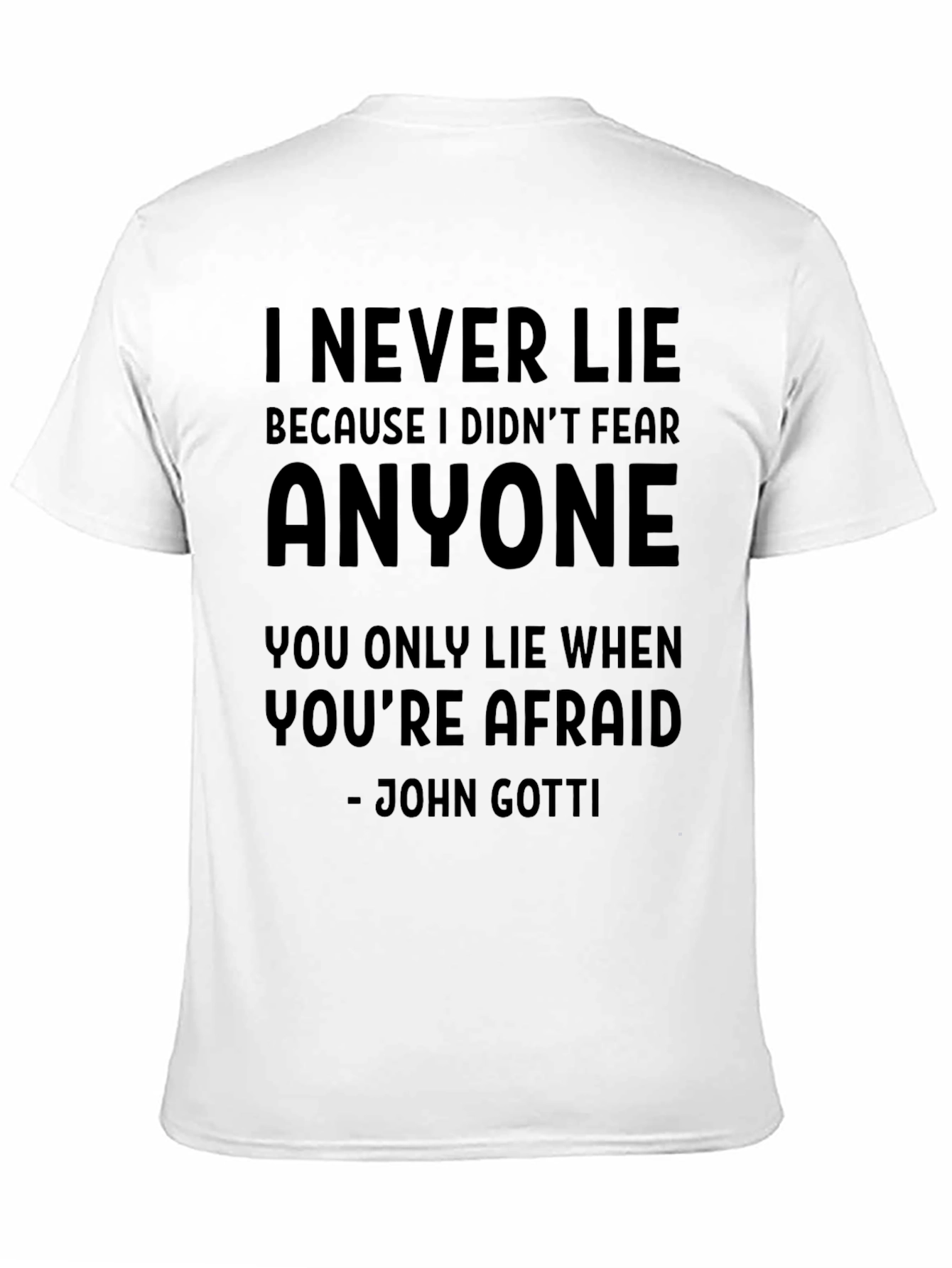 I Never Lie - John Gotti T-Shirt