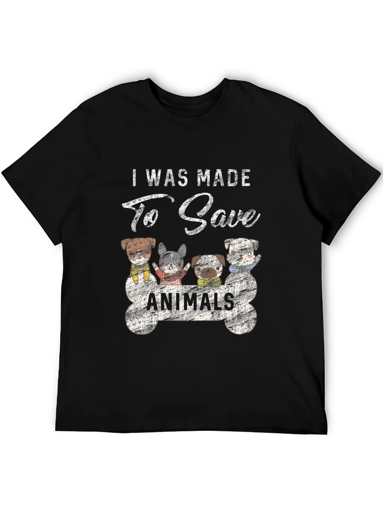I Was Made to Save Animals T-Shirt