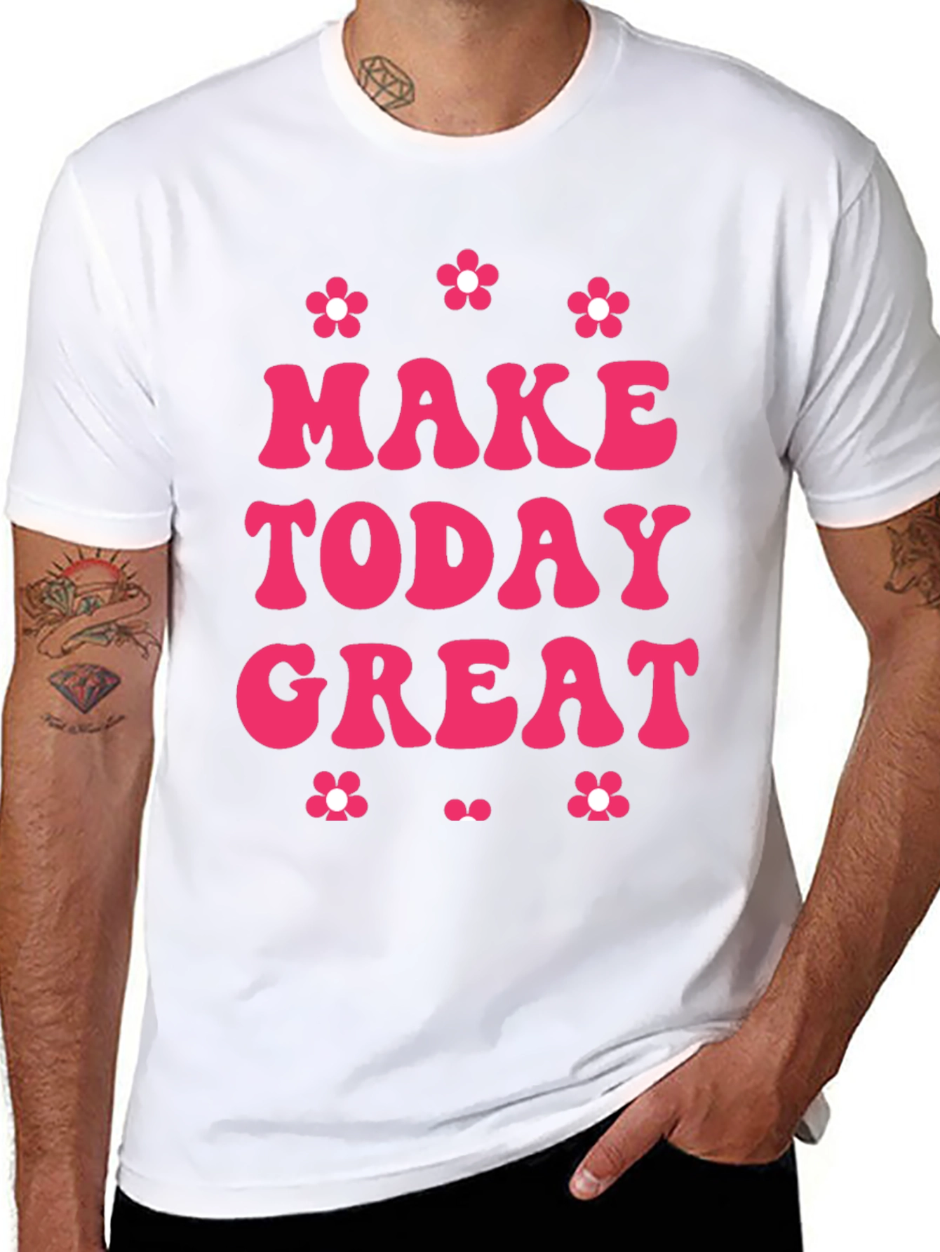 Make Today Great T-Shirt