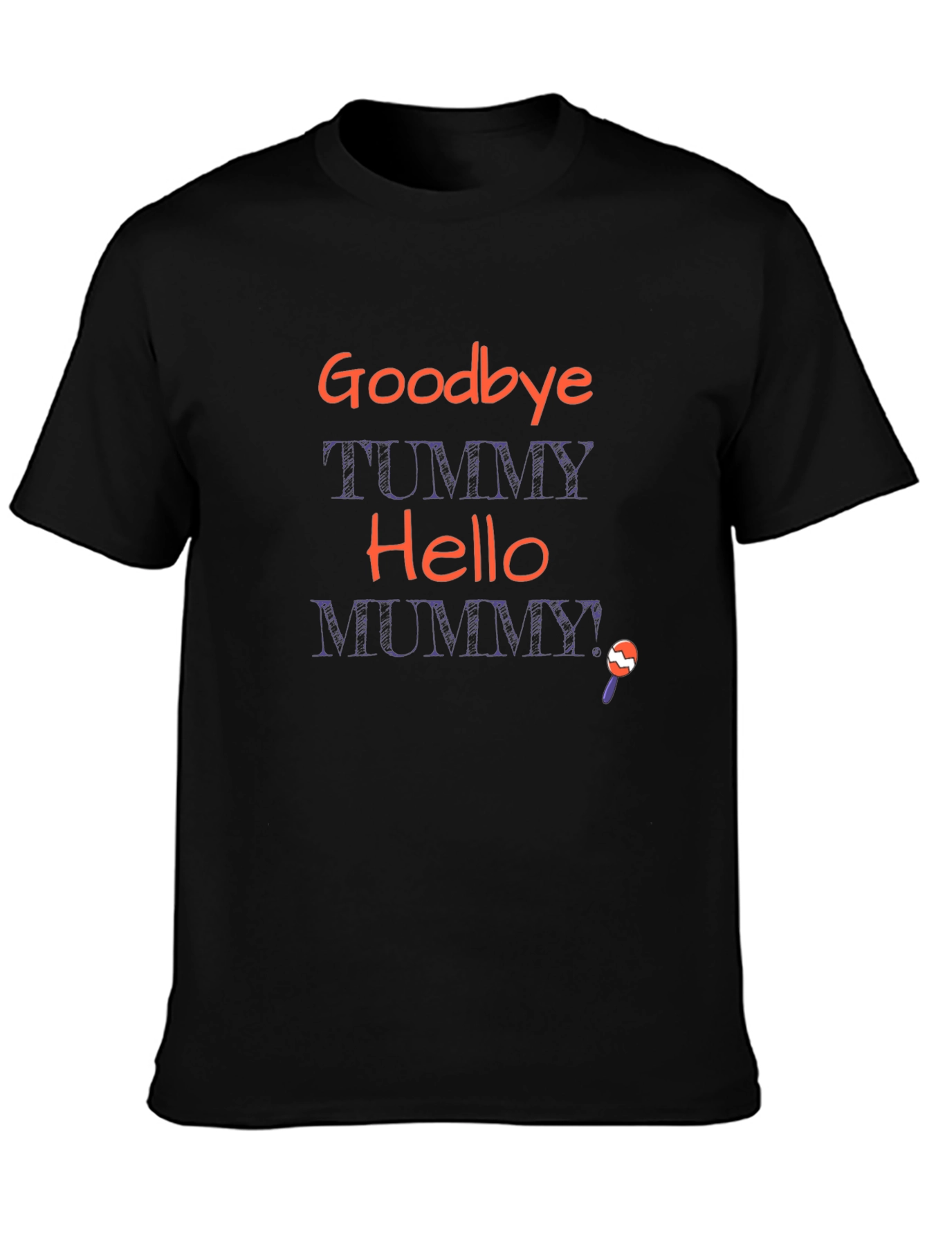 Goodbye Tummy Hello Mummy T-Shirt