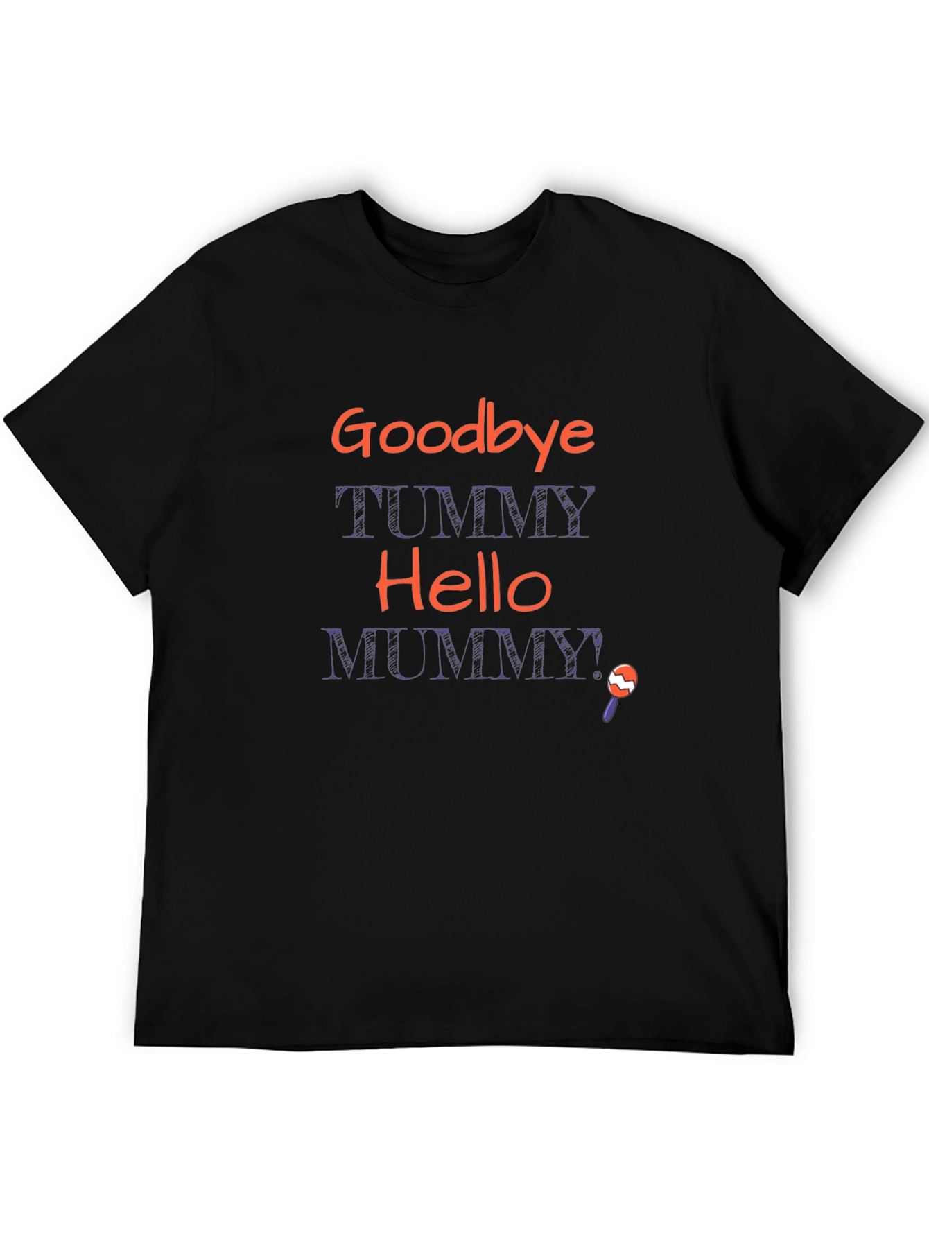 Goodbye Tummy Hello Mummy T-Shirt