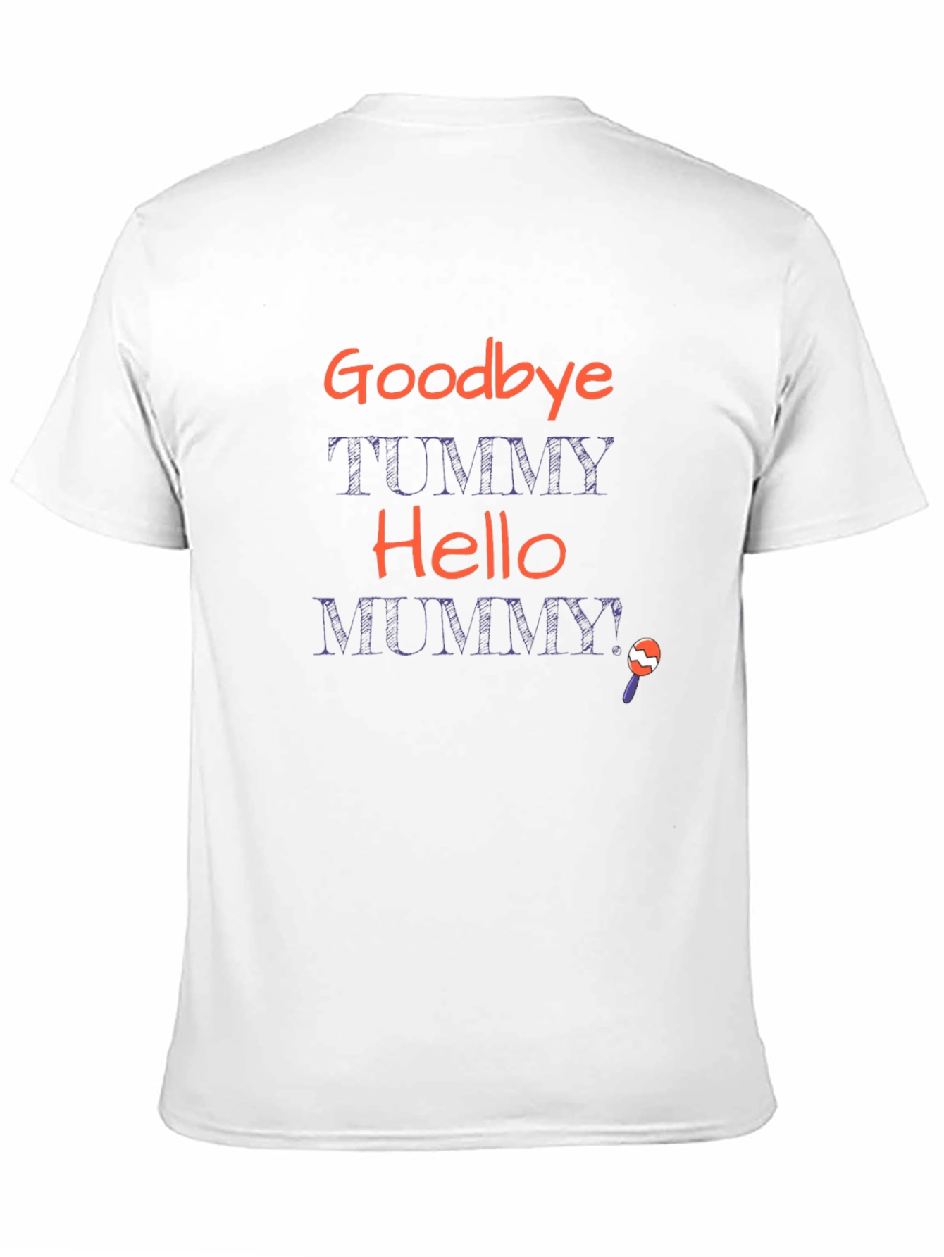 Goodbye Tummy Hello Mummy T-Shirt