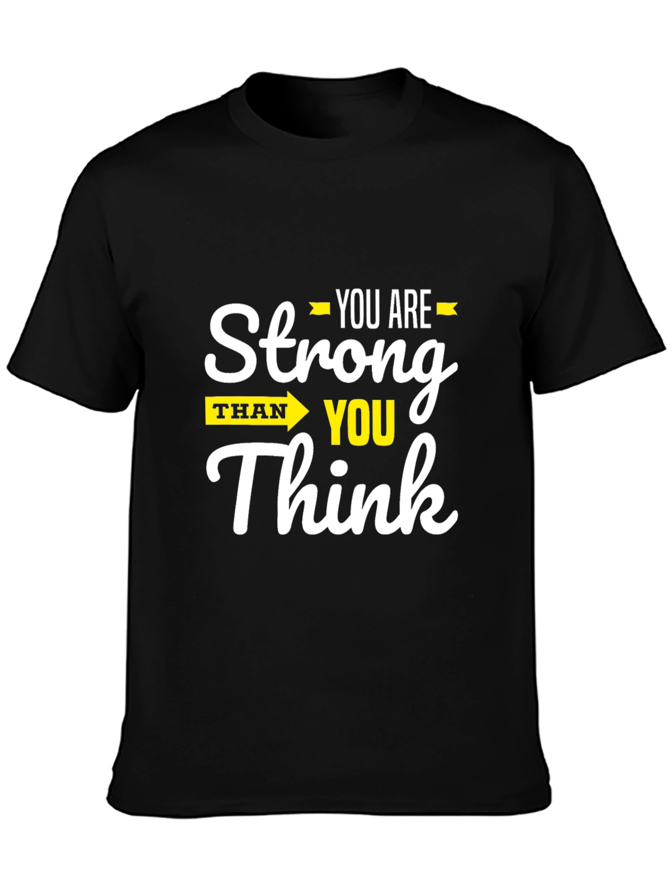 Stronger Than You Think Graphic T-Shirt