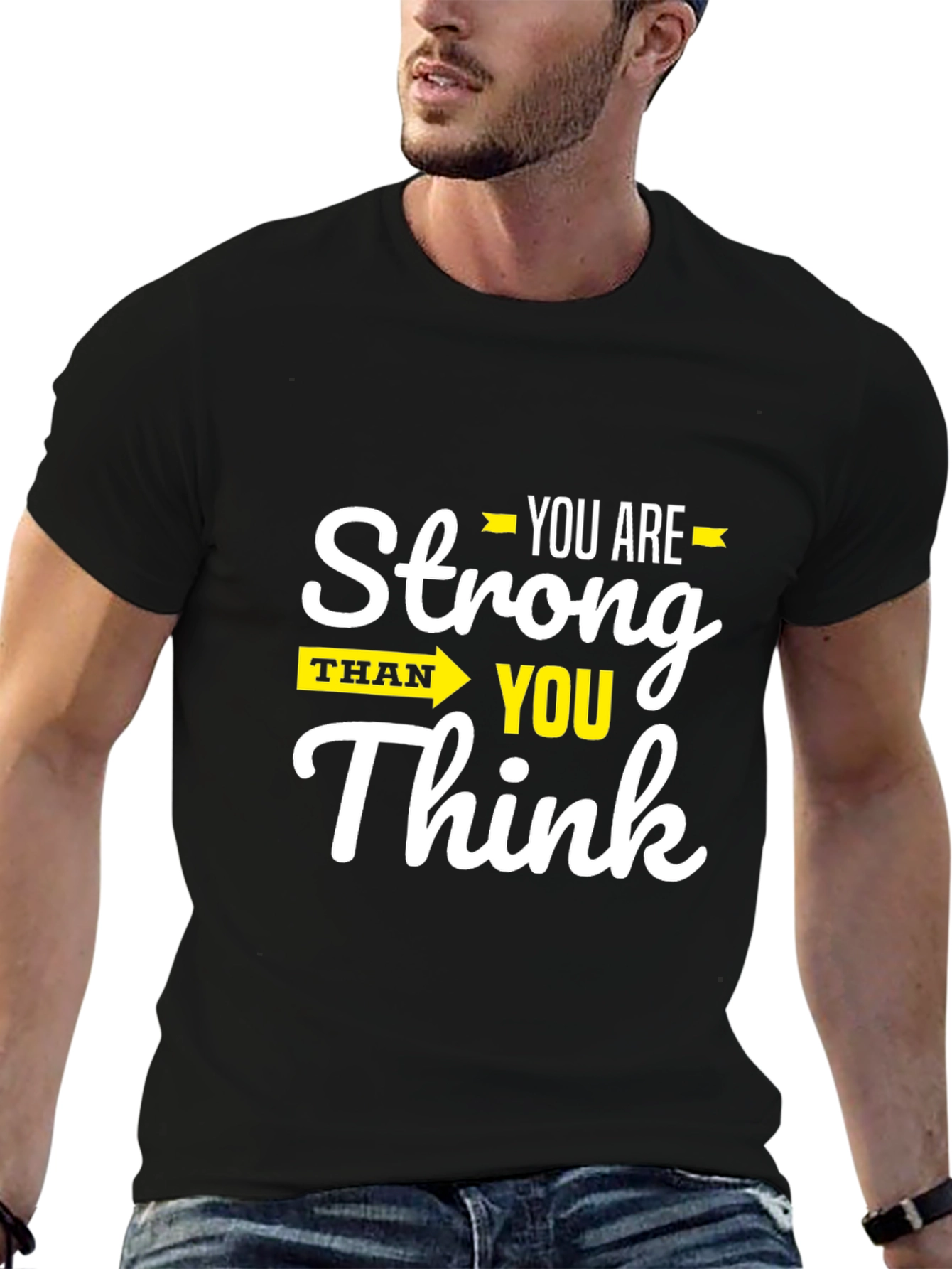 Stronger Than You Think Graphic T-Shirt