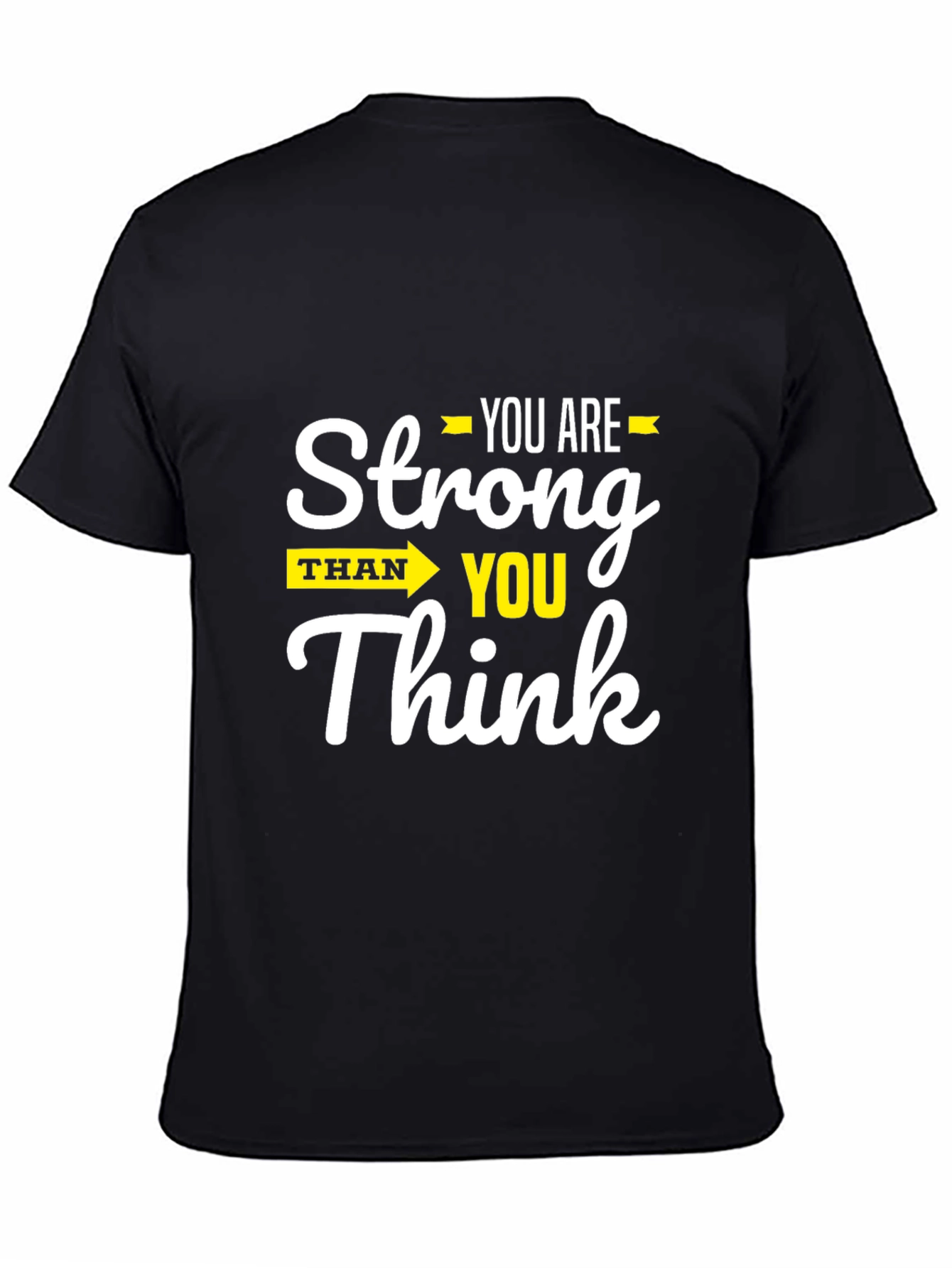 Stronger Than You Think Graphic T-Shirt