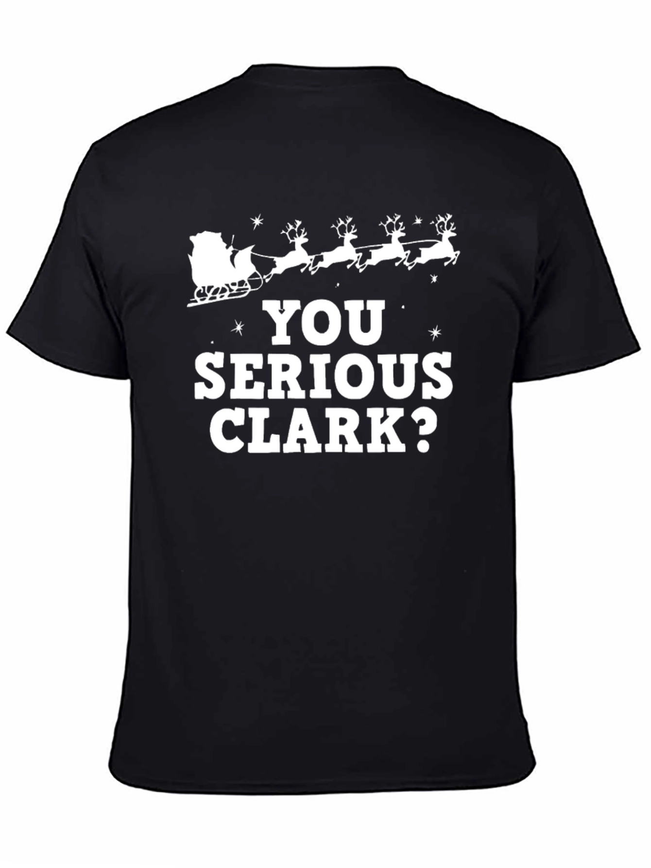 You Serious Clark? Christmas T-Shirt