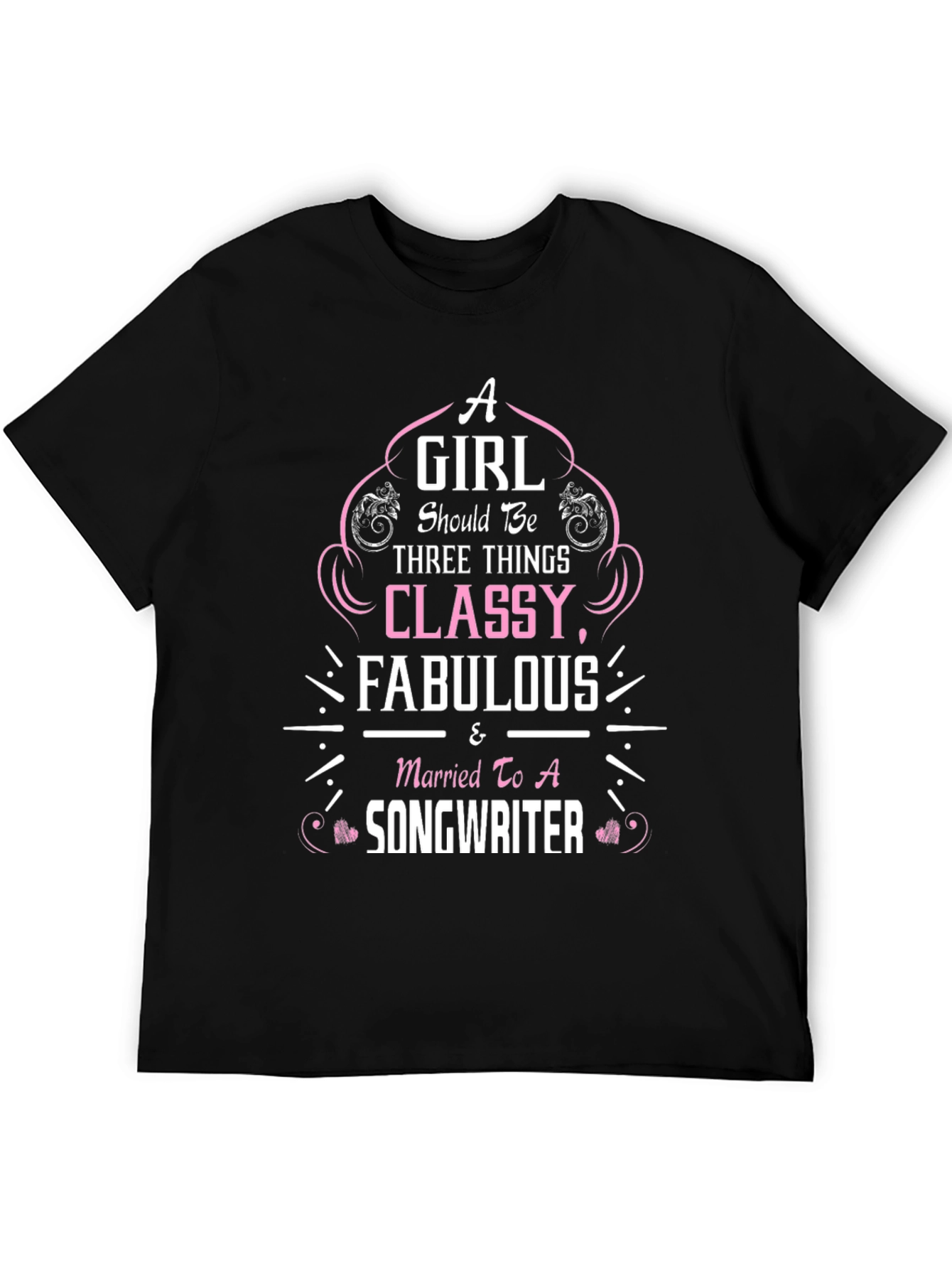 Classy Fabulous Songwriter T-Shirt