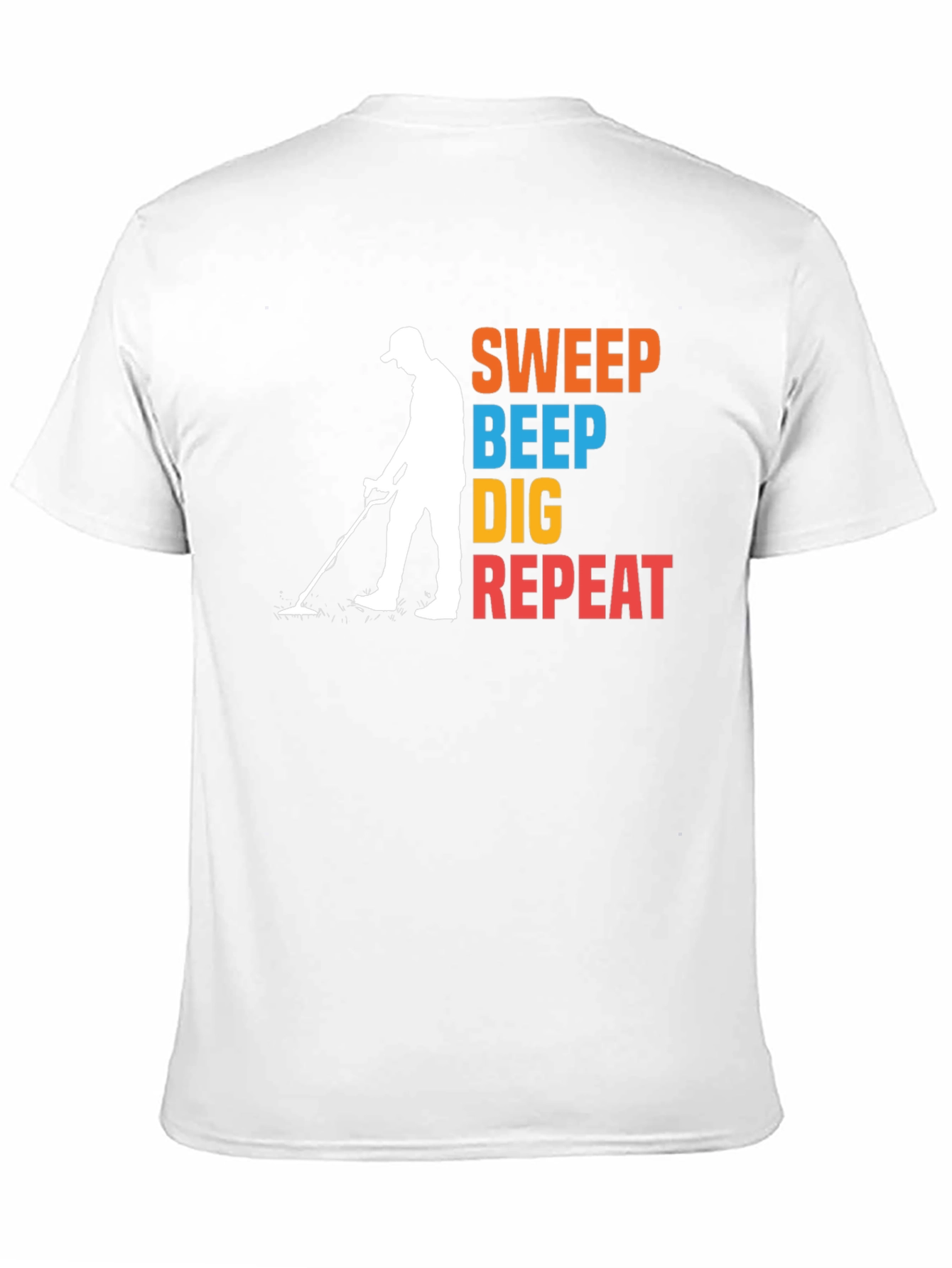 Sweep Beep Dig Repeat T-Shirt