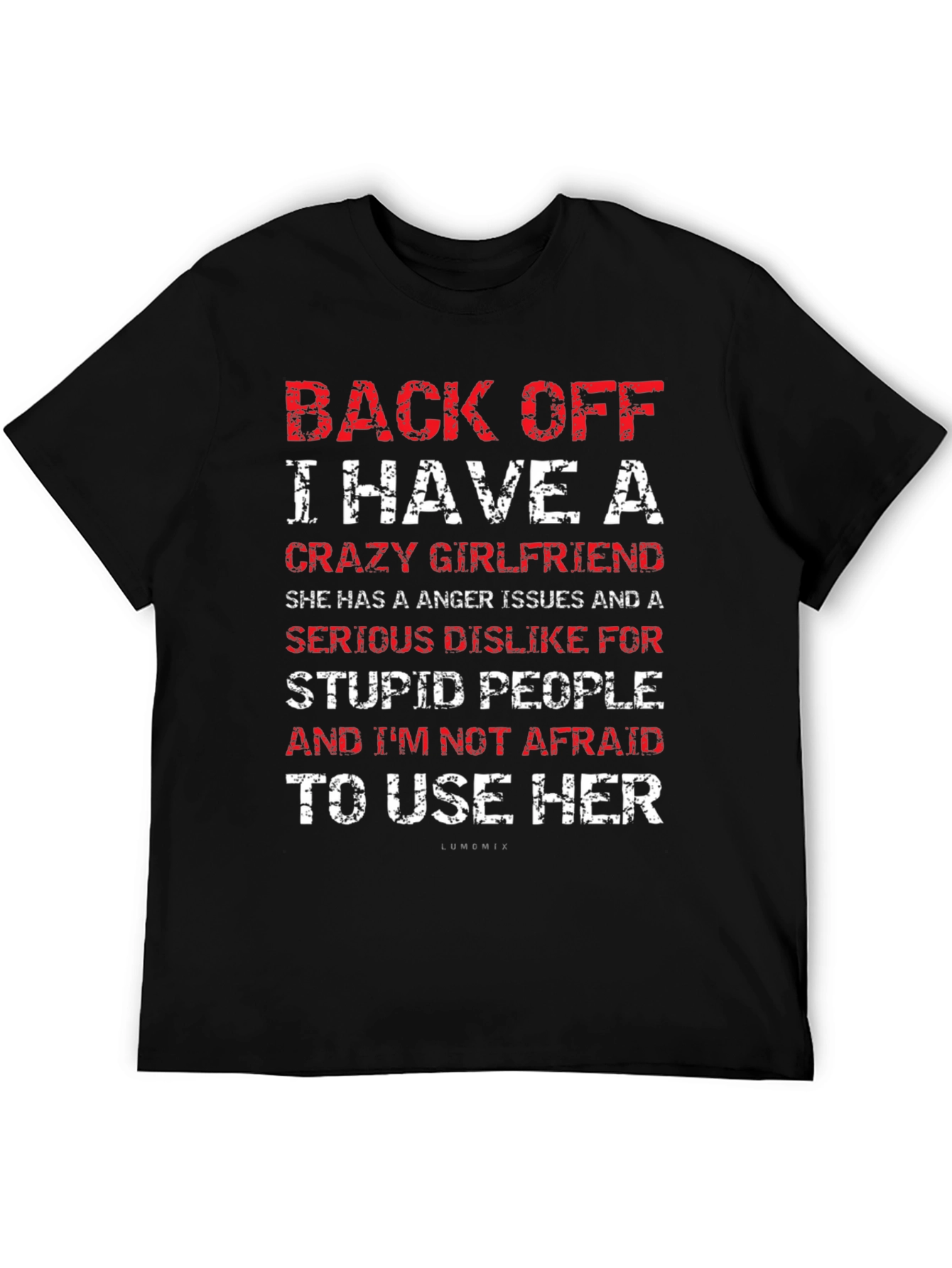 Back Off Crazy Girlfriend T-Shirt Funny Novelty Tee