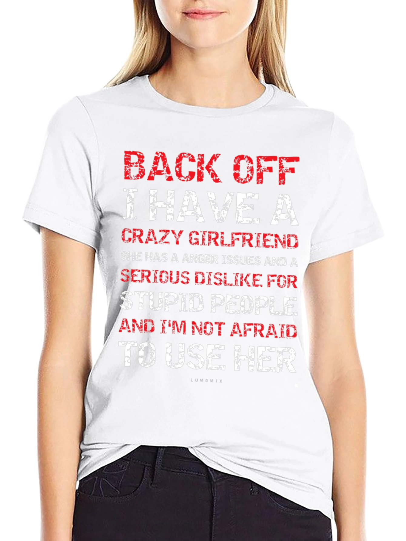 Back Off Crazy Girlfriend T-Shirt Funny Novelty Tee